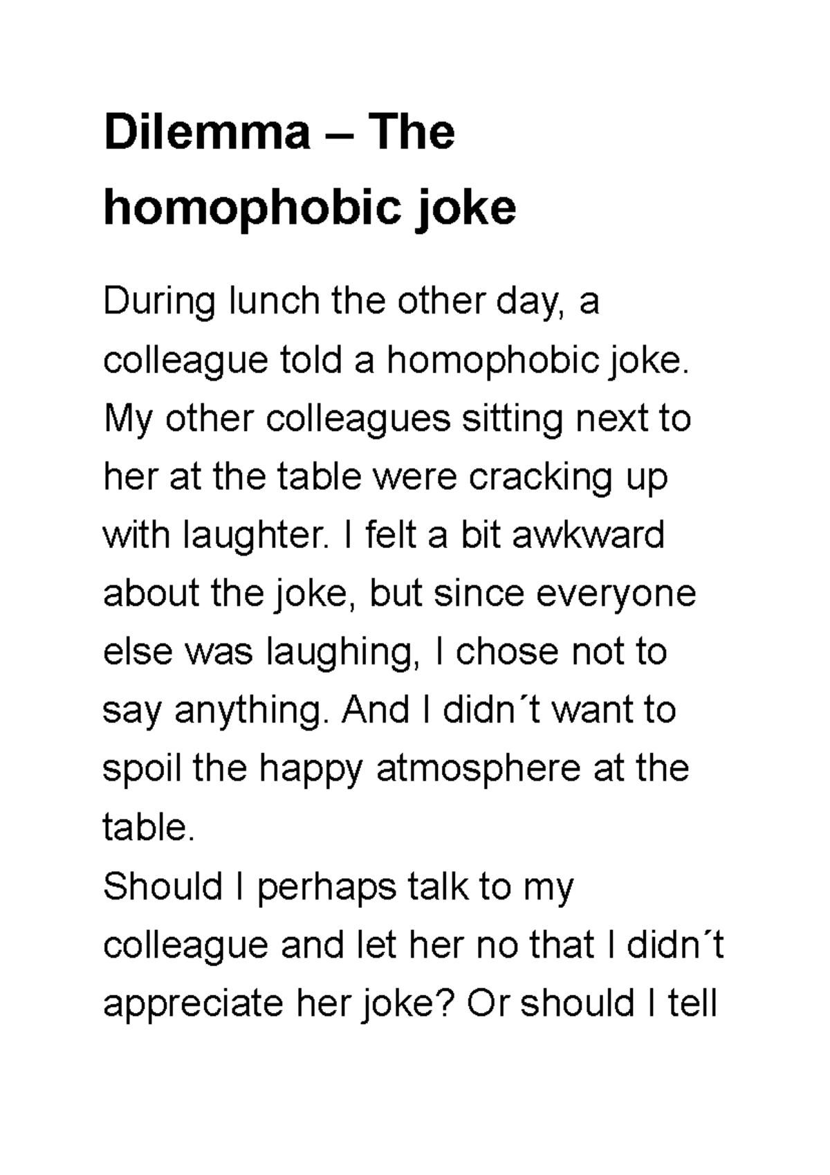 Dilemma The homophobic joke Dilemma The homophobic joke During