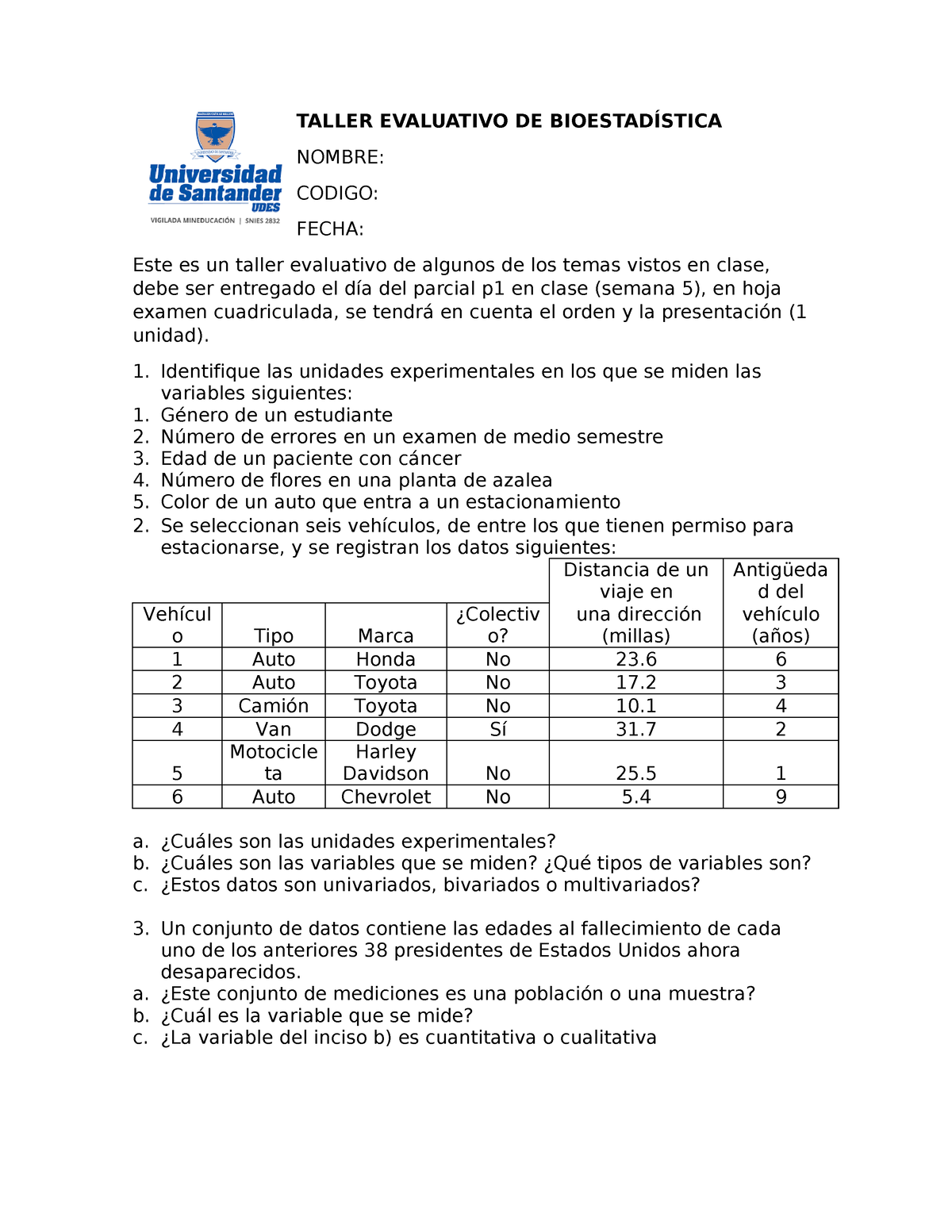 Taller Evaluativo DE Bioestadística - TALLER EVALUATIVO DE ...