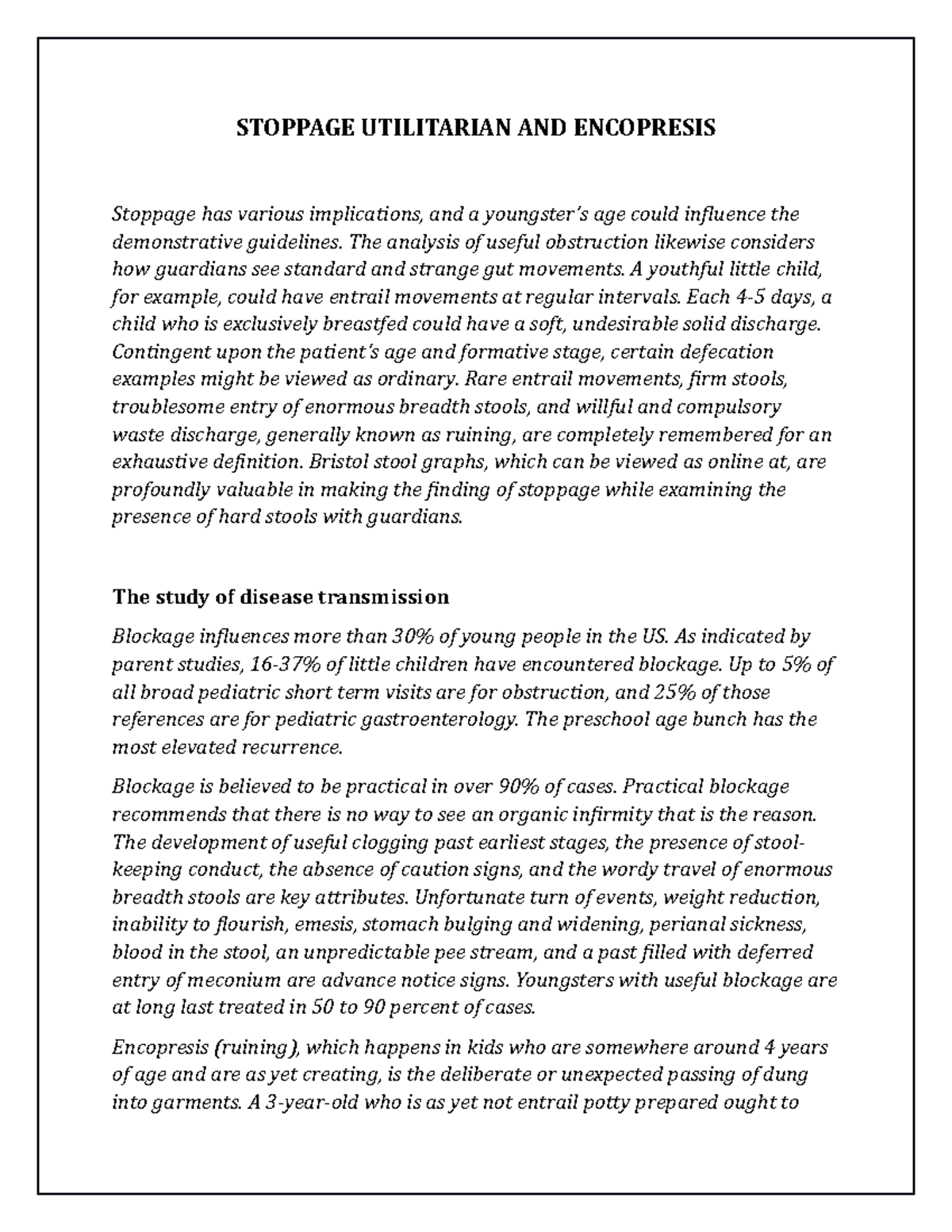 Stoppage Utilitarian AND Encopresis STOPPAGE UTILITARIAN AND ENCOPRESIS Stoppage has various