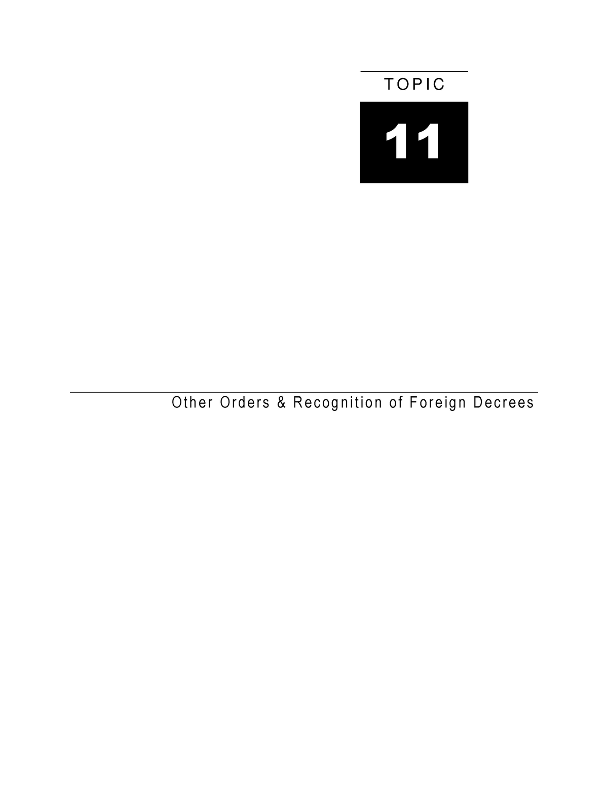 topic-11-recog-of-overseas-decrees-o-t-h-e-r-o-r-d-e-r-s-r-e-c-o-g