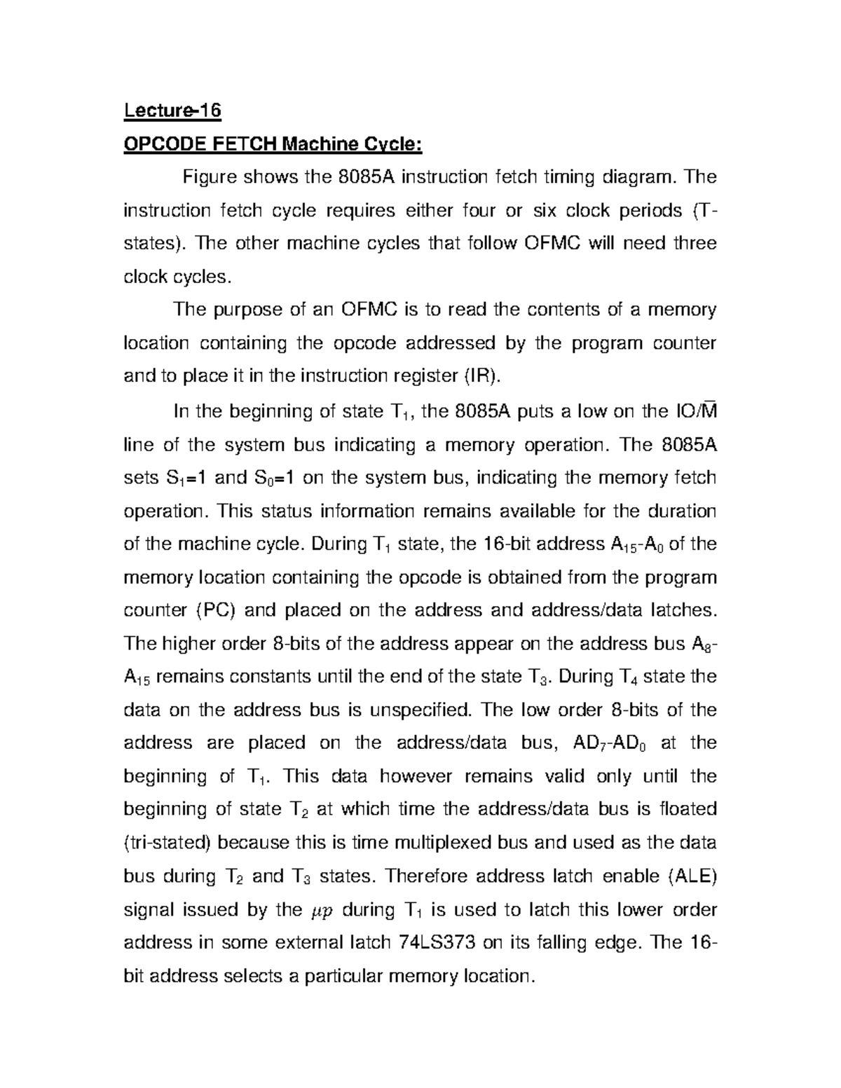 7 OFMC timing Lecture OPCODE FETCH Machine Cycle Figure shows the