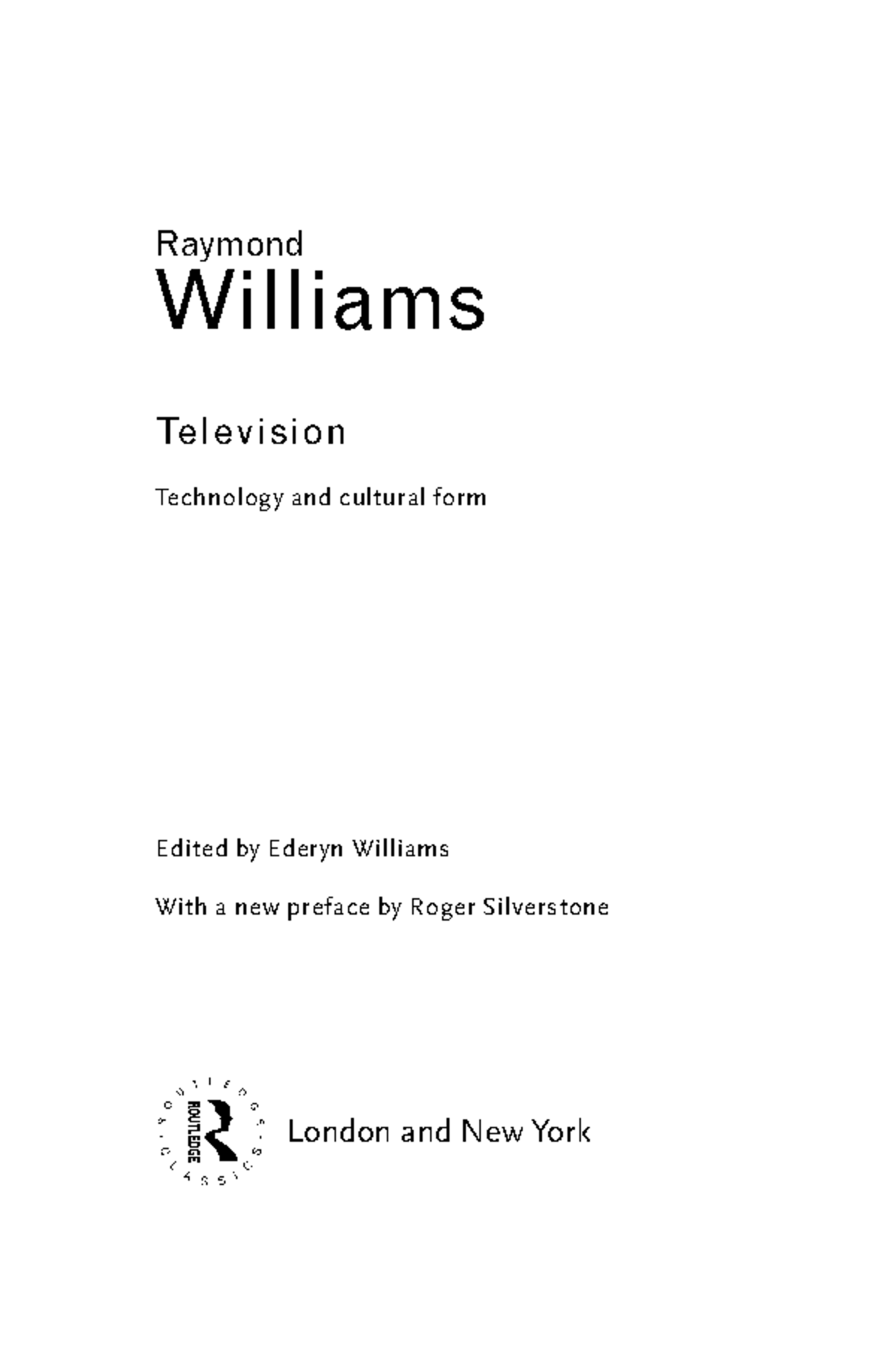 Programming as Sequence or Flow Raymond Williams Television