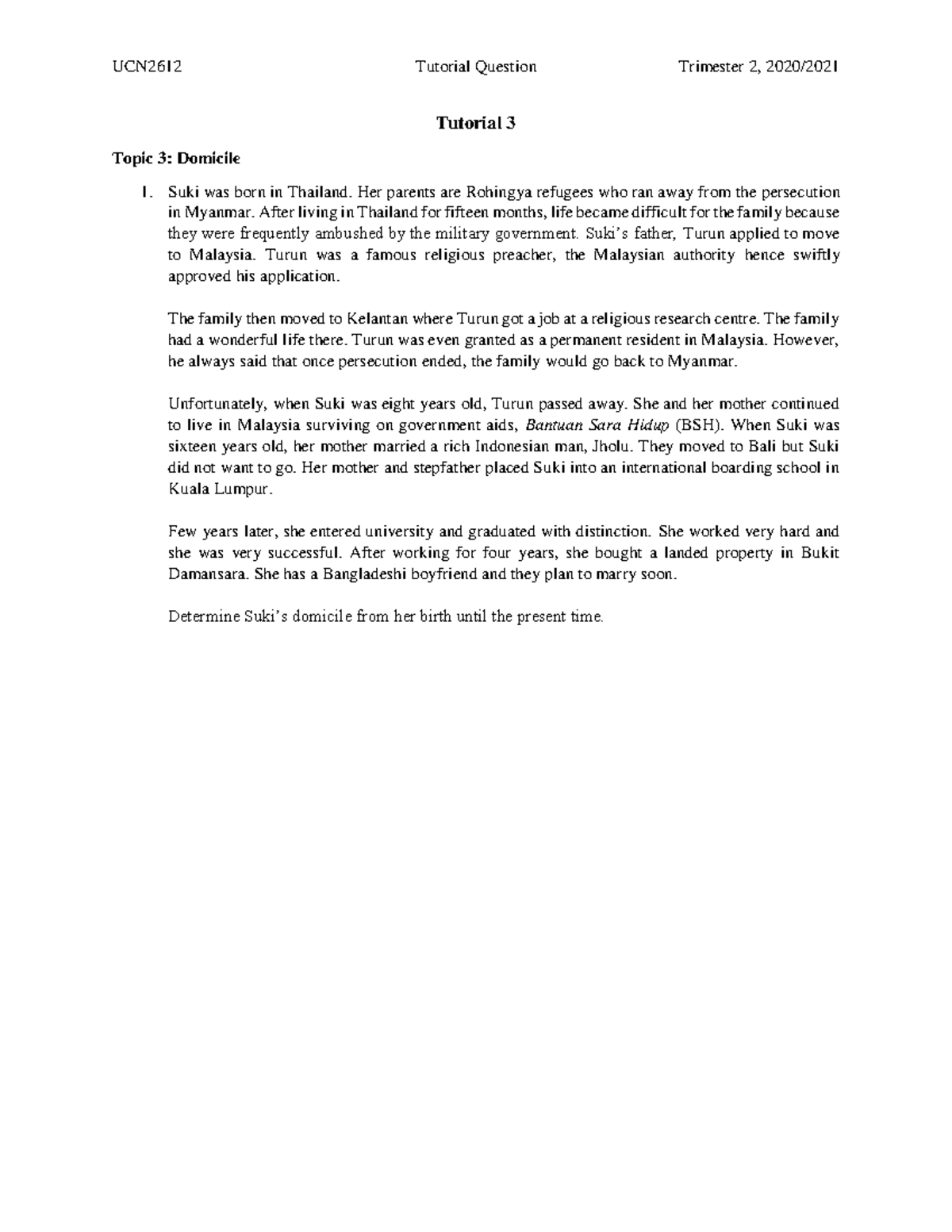 360837 Tutorial 3 Ucn2612 Tutorial Question Trimester 2 2020 Tutorial 3 Topic 3 Domicile Suki Studocu