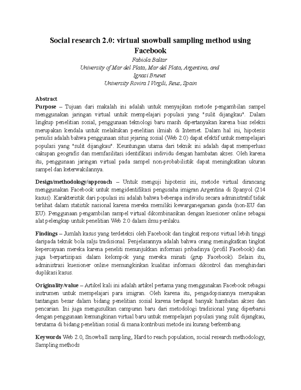 Social research 2.0 virtual snowball sampling method using Facebook ...