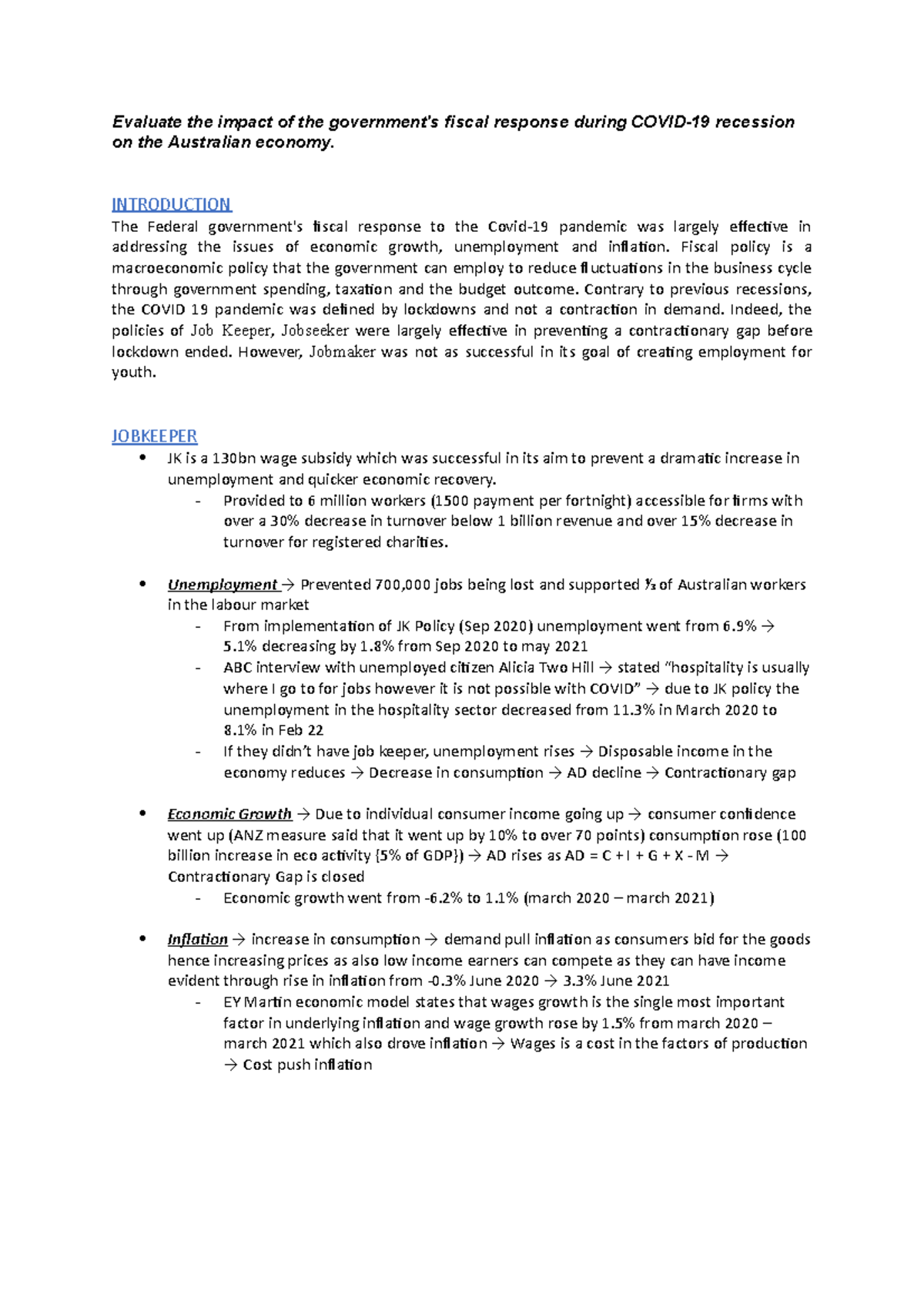 Evaluate the effectiveness of the government Evaluate the impact of