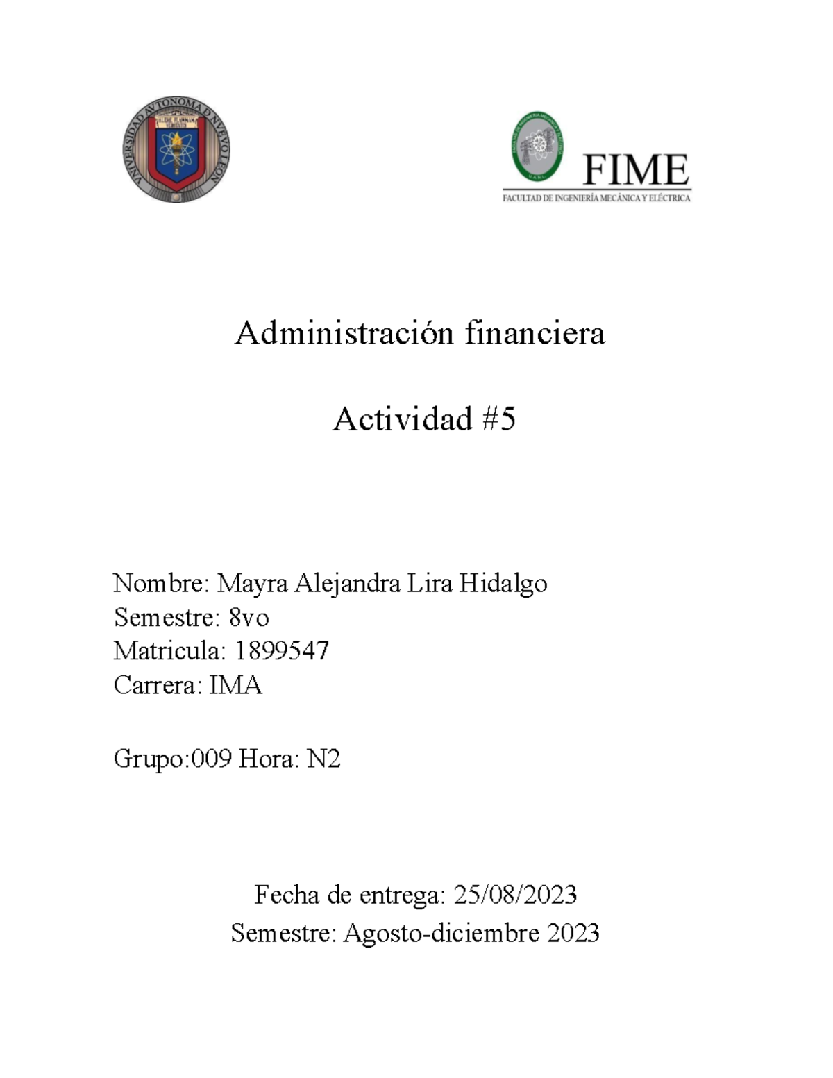 Actividad 5-1899547 - Administración financiera Actividad # 5 Nombre ...