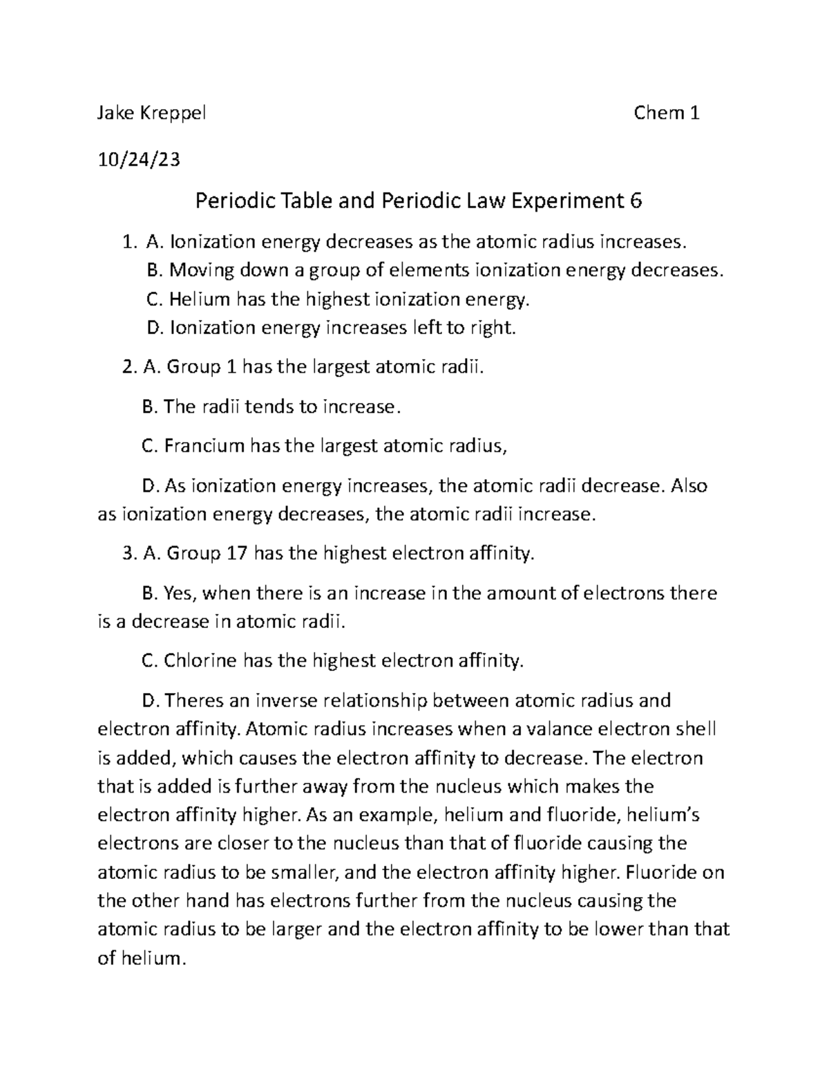Period Table experiment 6 Jake Kreppel Chem 1 10/24/ Periodic Table