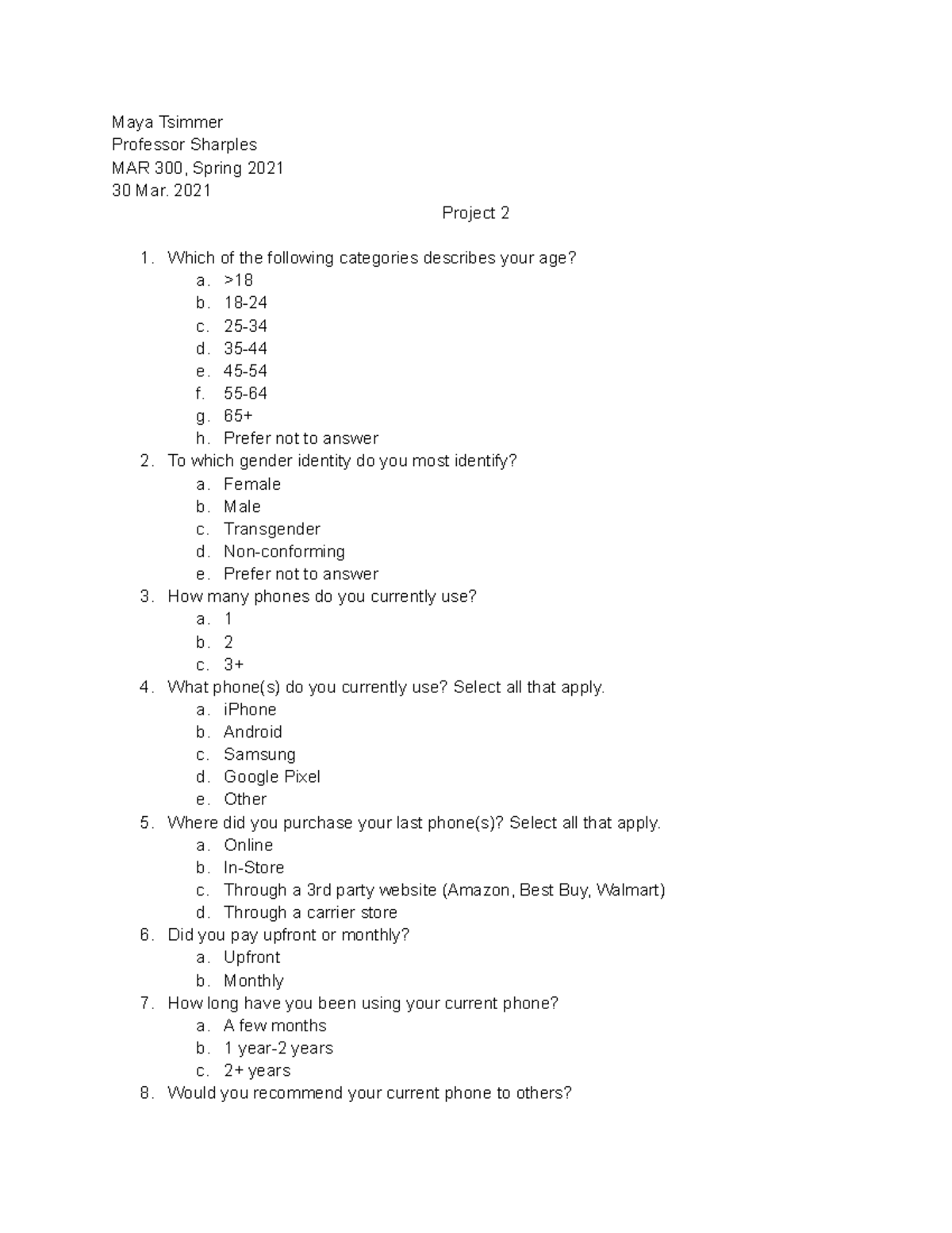 MAR 300 Questionnaire - amazing!! will guarantee you an A in the class ...