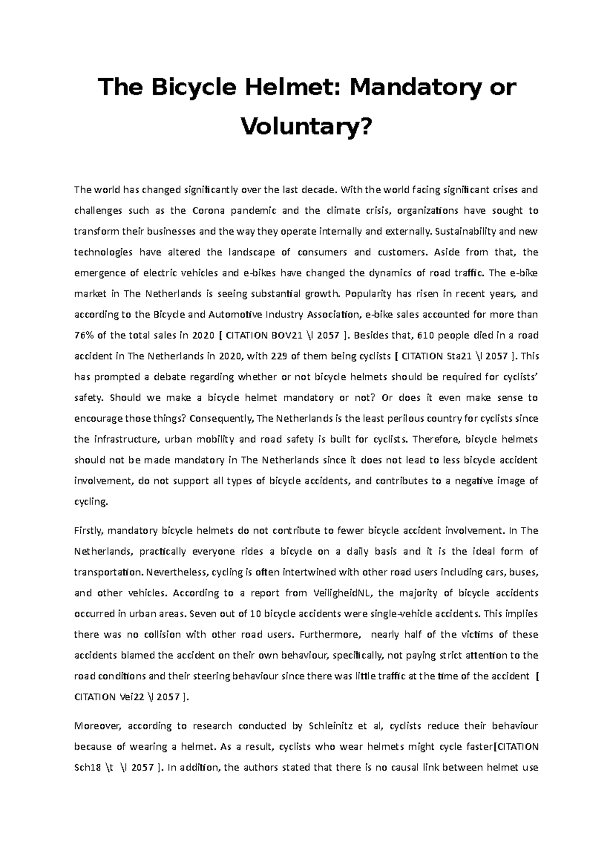 AW; Second Essay The Bicycle Helmet Mandatory or Voluntary? The world has changed