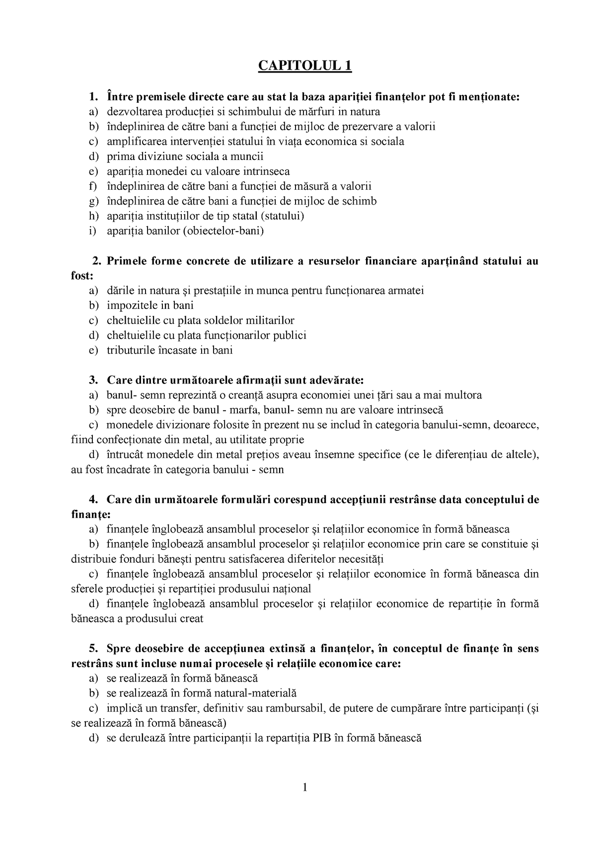 Grile Capitol 1 Pentru Examene - 1 CAPITOLUL 1 1. Între Premisele ...