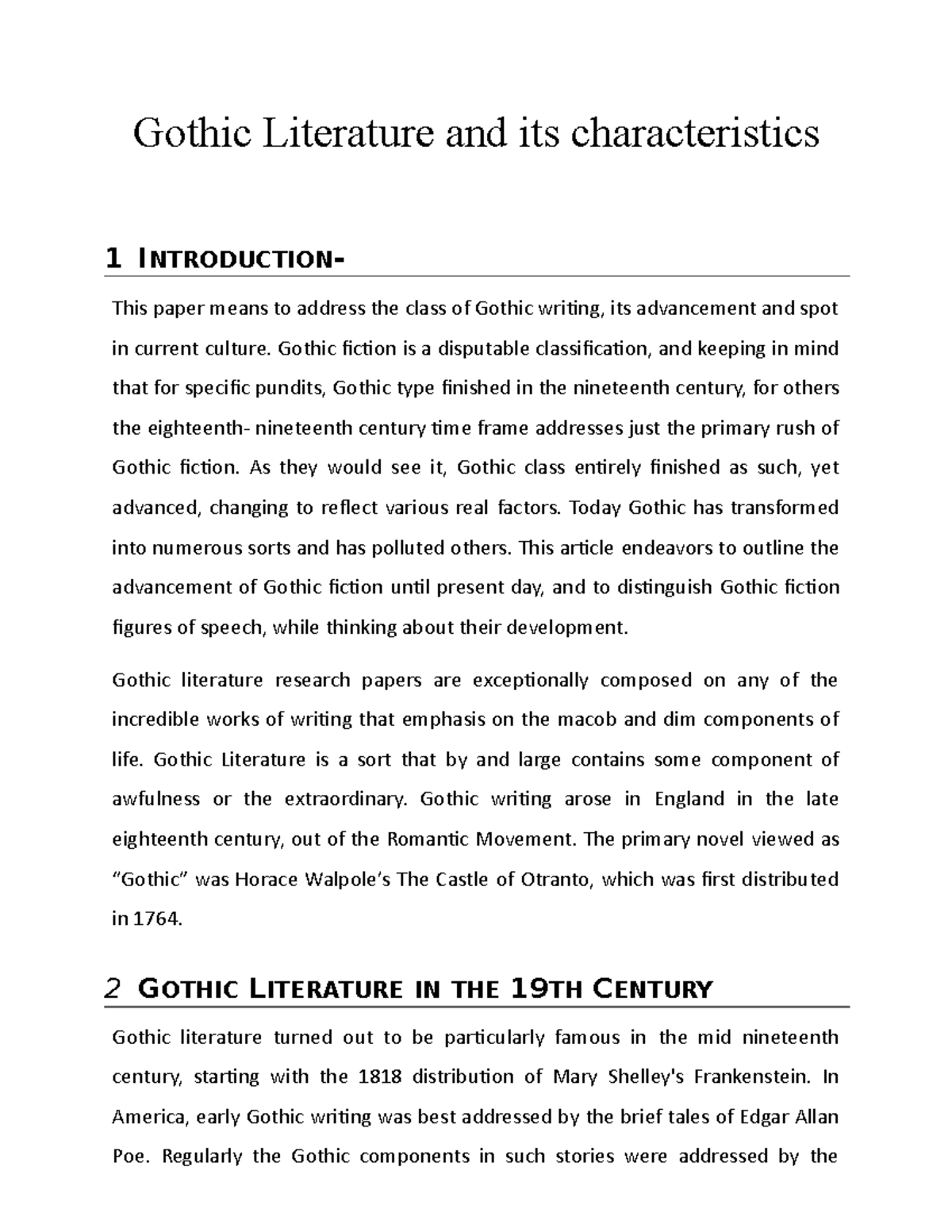 Gothic Literature and its characteristics Gothic fiction is a