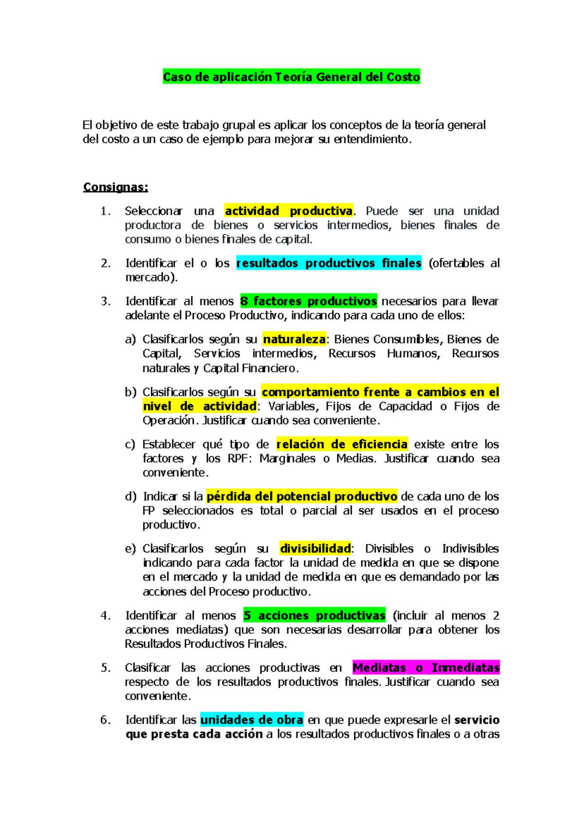 Trabajo TGC - Caso de aplicación Teoría General del Costo El objetivo ...