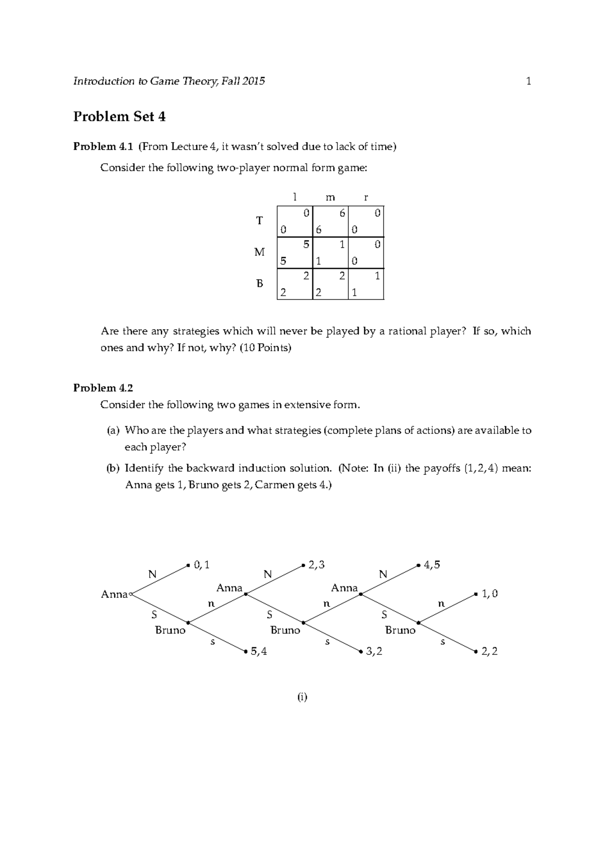 Game Theory - Exercise 4 - Introduction To Game Theory, Fall 2015 1 ...