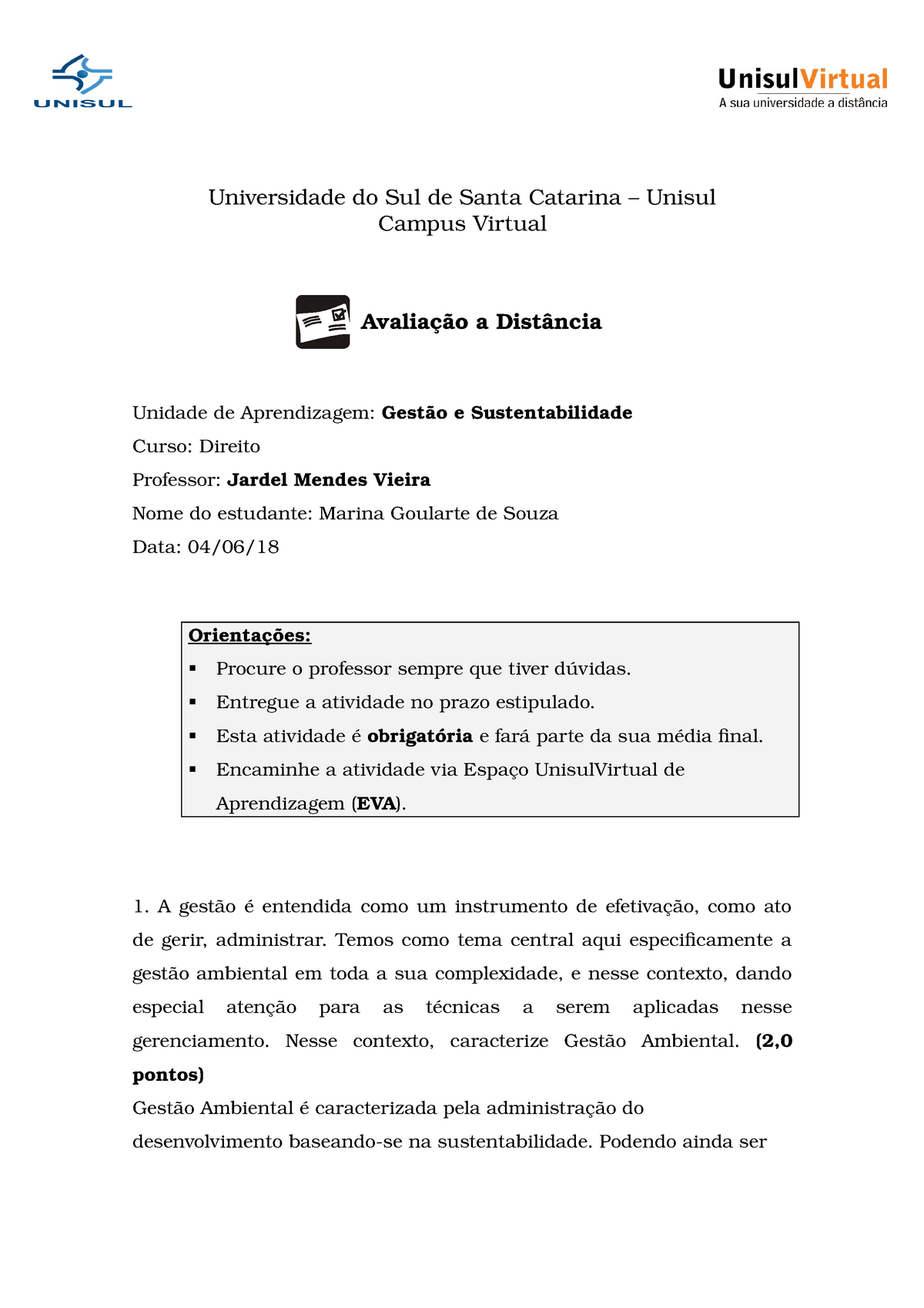 Prova 4 Junho 18 Questoes E Respostas Universidade Do Sul De Santa Catarina Studocu