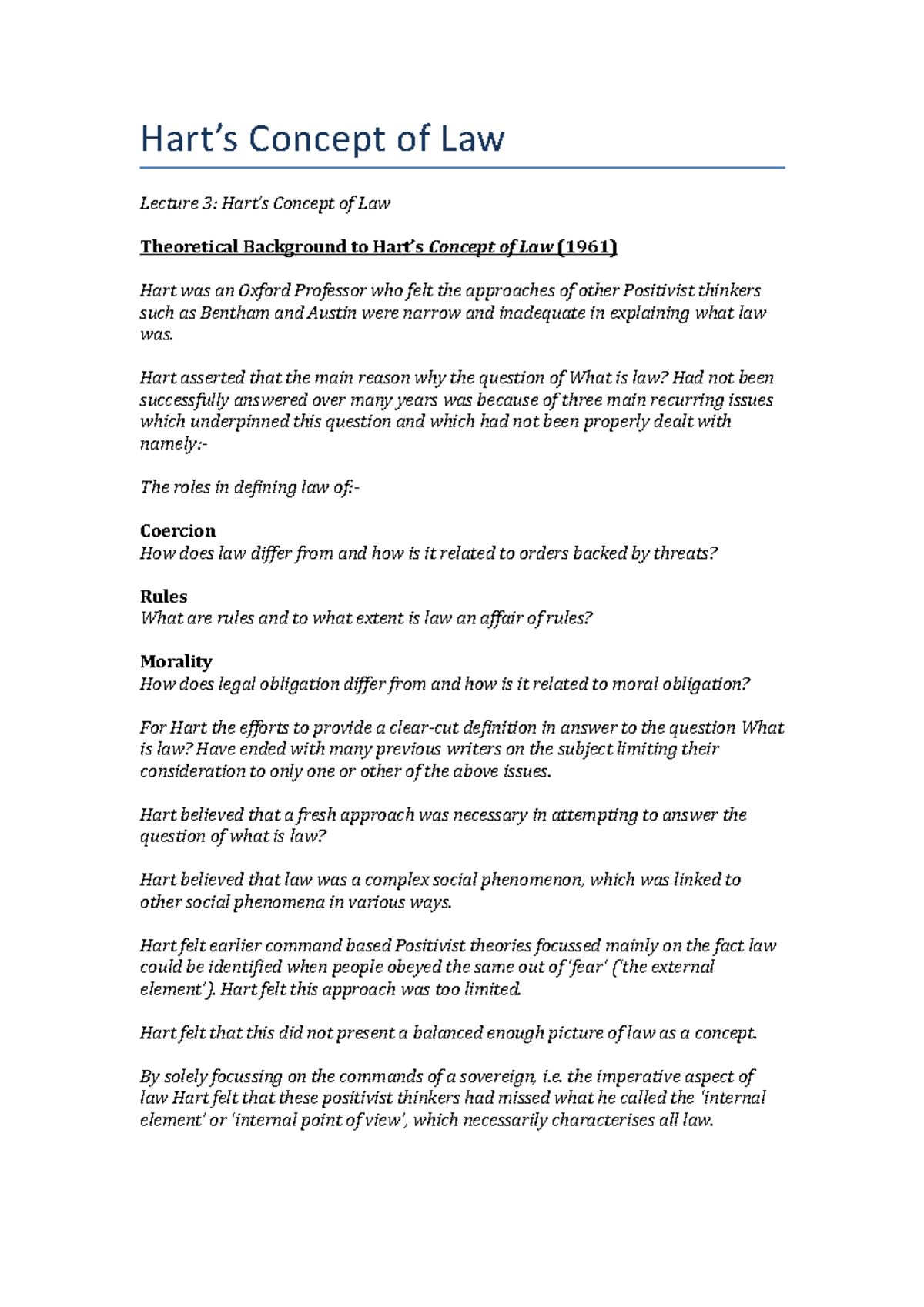 Hart’s Concept of Law Hart asserted that the main reason why the question of What is law? Had Hart’s Concept of Law Hart asserted that the main reason why the question of What is law? Had