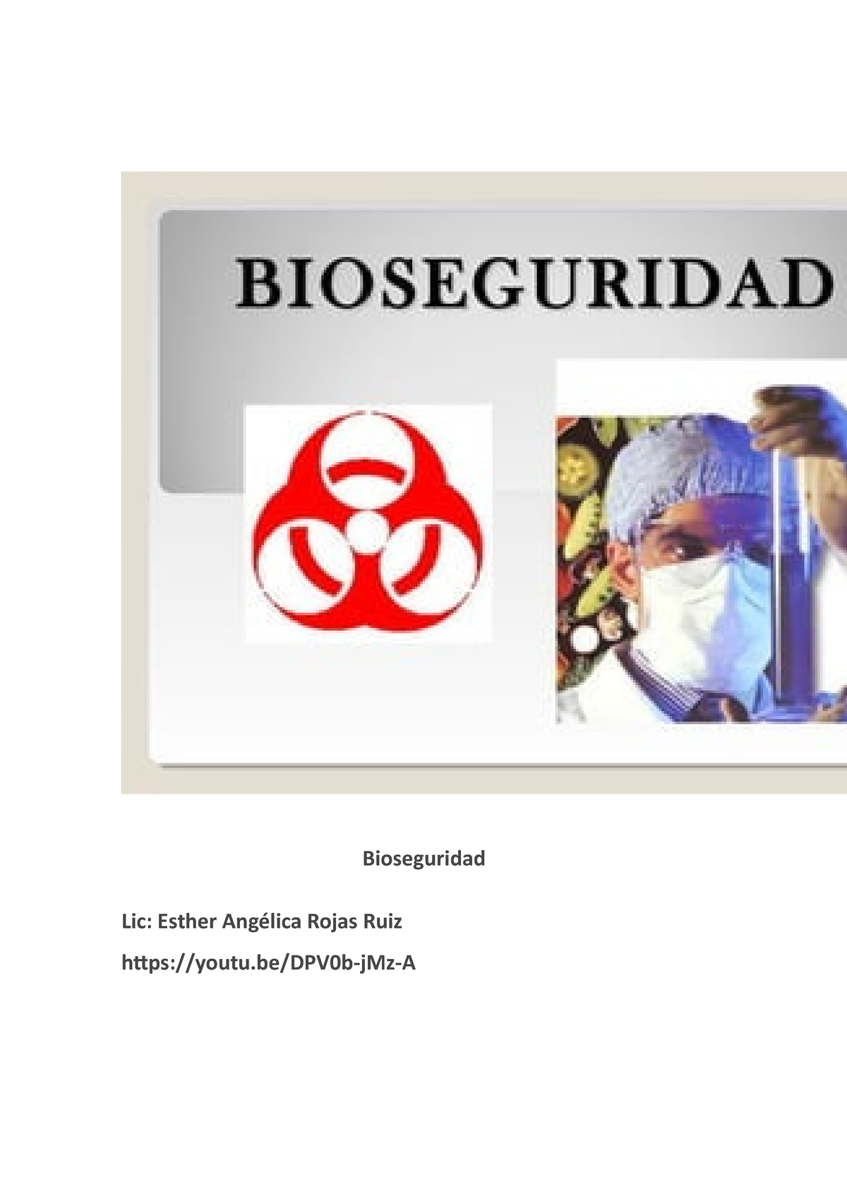 Clases DE Bioseguridad - Bioseguridad Lic: Esther Angélica Rojas Ruiz ...