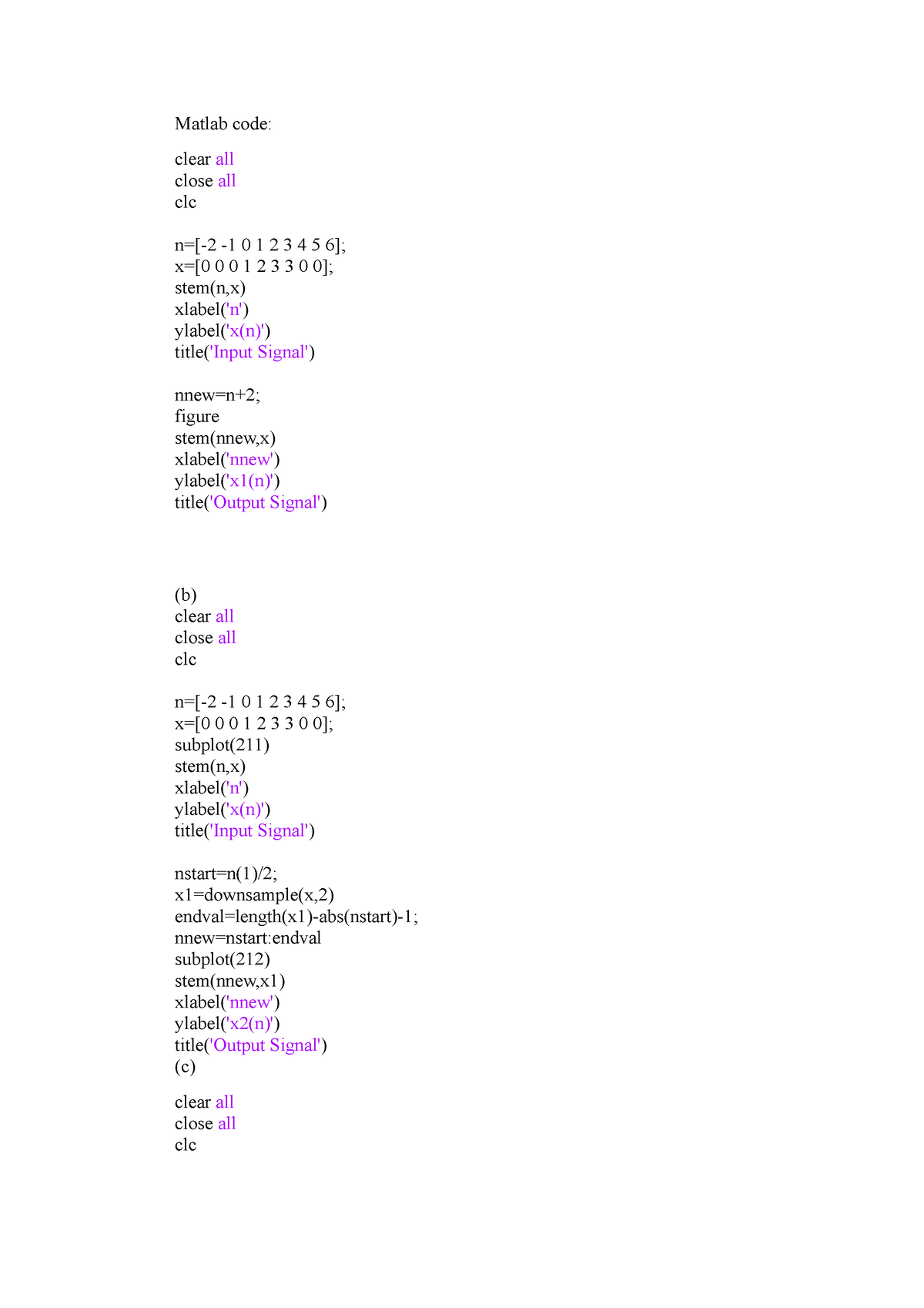 Matlab code1 for signal processing Matlab code clear all close all