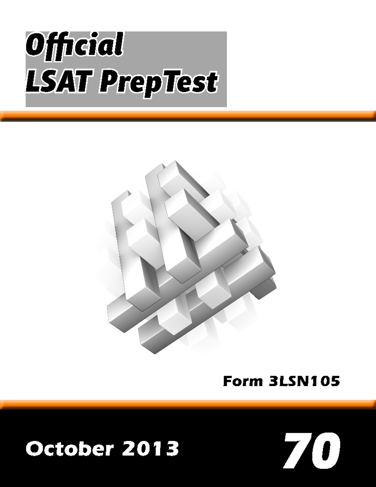 Official LSAT Prep Test - Official LSAT PrepTest 70 October 2013 Form ...