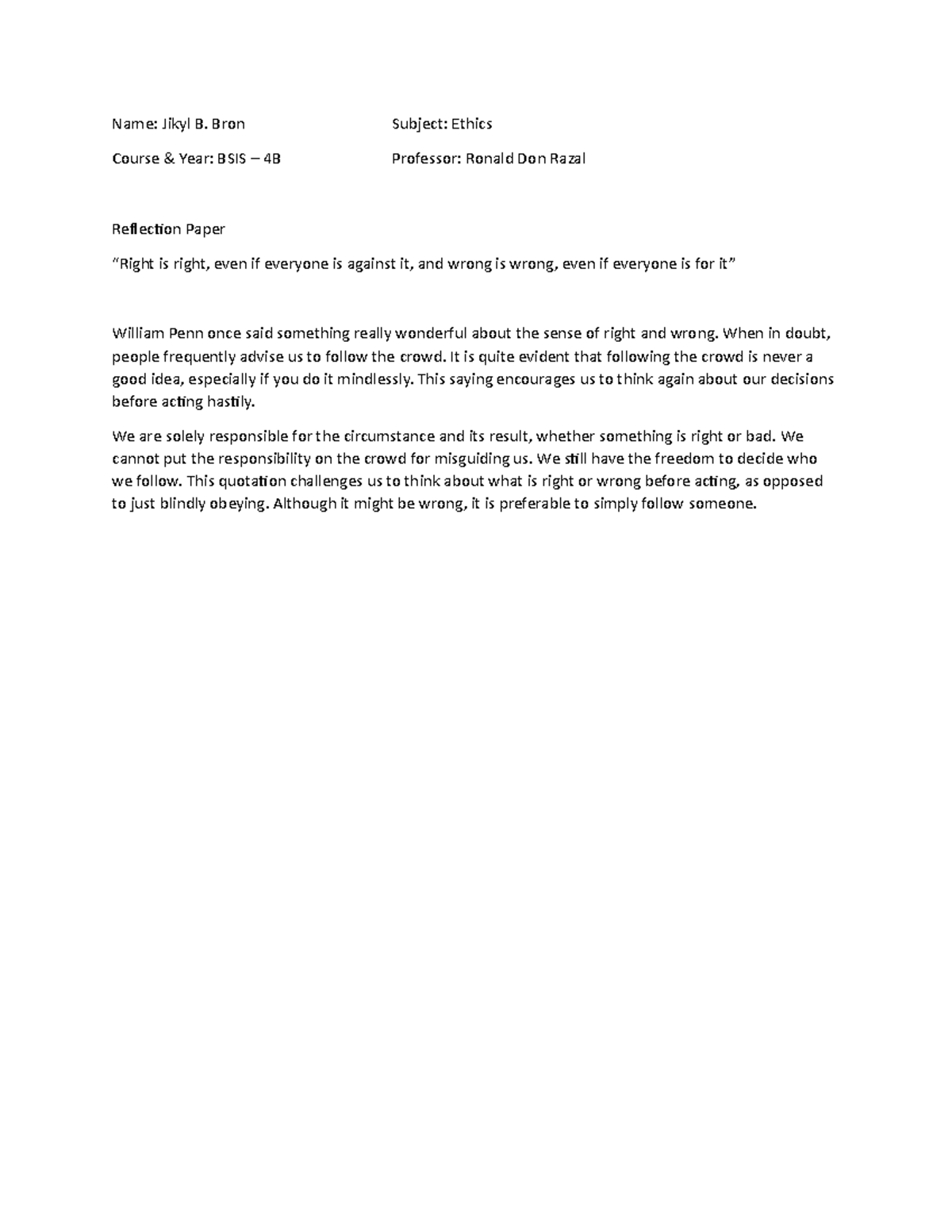 Reflection Paper Bron Jikyl B - Name: Jikyl B. Bron Subject: Ethics ...