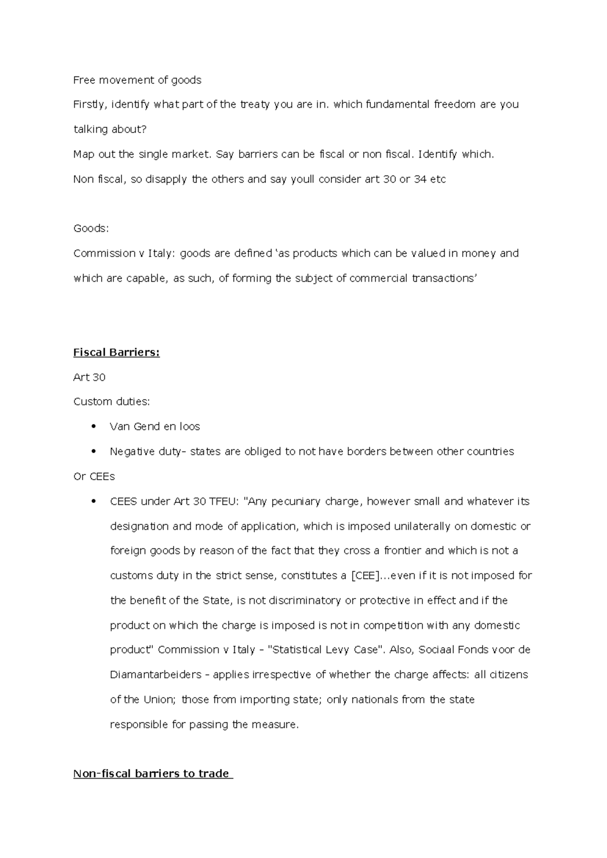 Free movement of goods - Free movement of goods Firstly, identify what ...