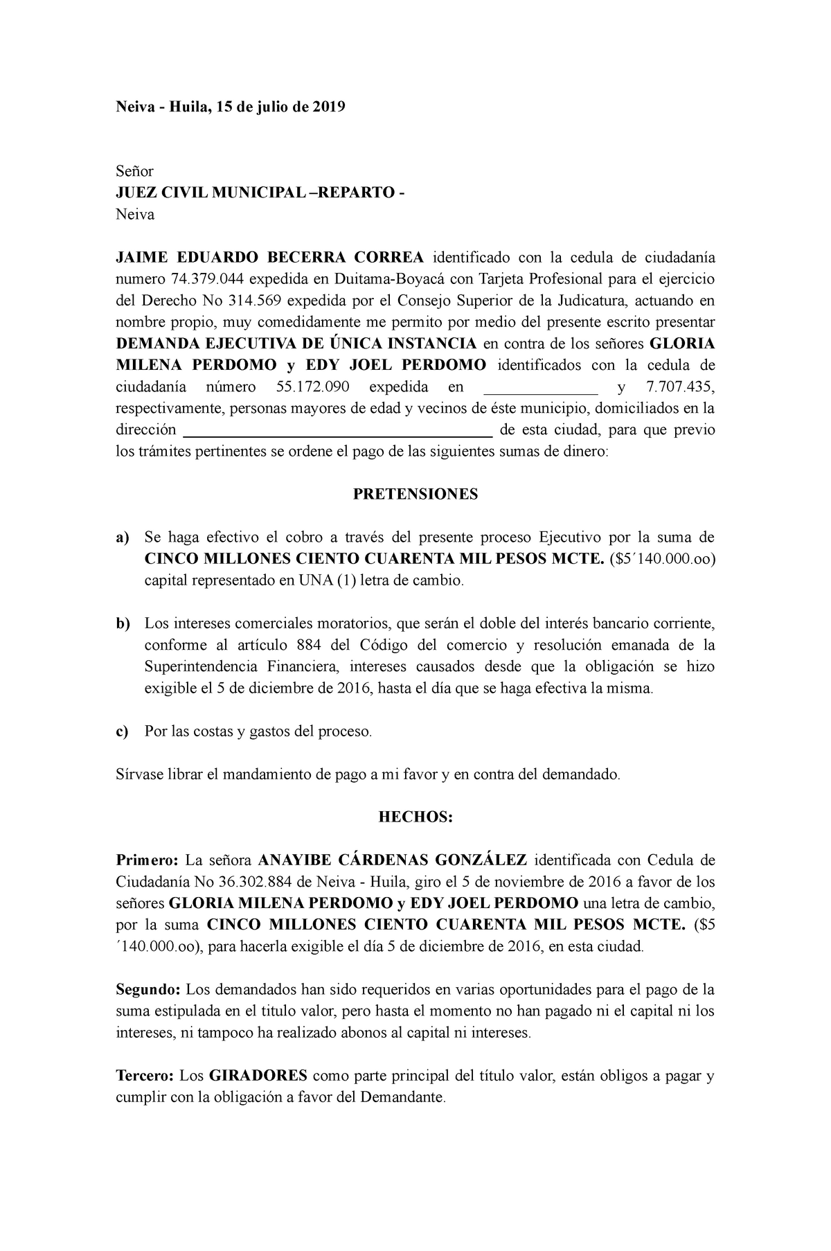 Demanda Ejecutiva DE Menor Cuantia - Neiva - Huila, 15 de julio de 2019 ...