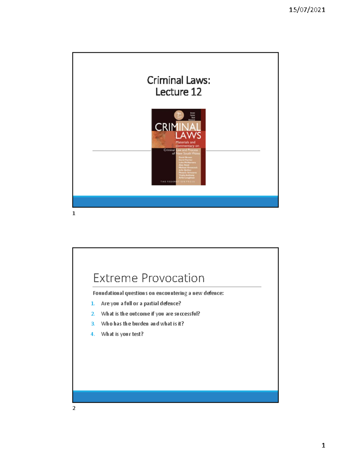 LAWS1022 - Provovacation - Criminal Laws: Lecture 12 Extreme ...