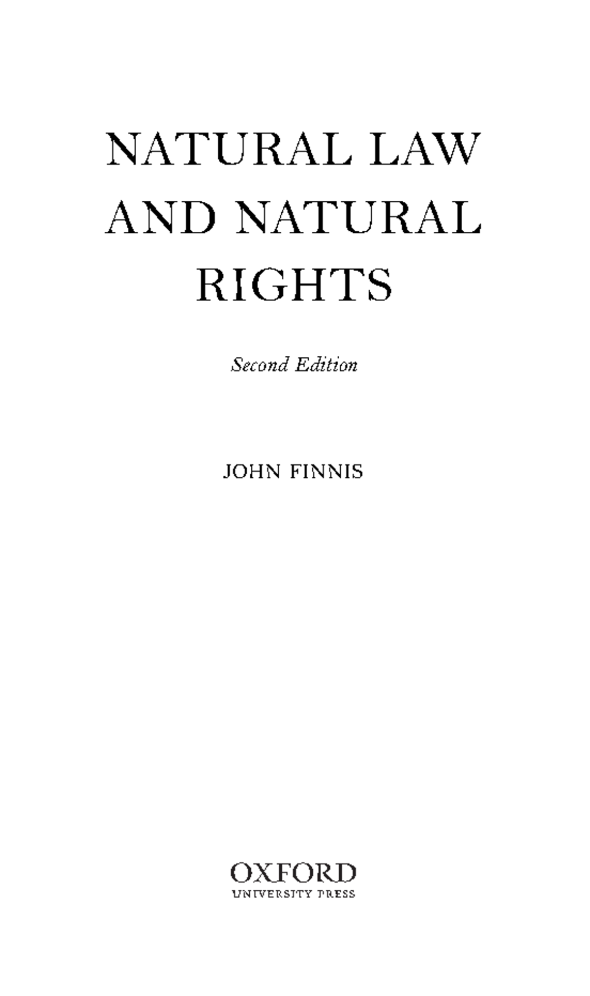 Finnis NATURAL LAW AND NATURAL RIGHTS Second Edition JOHN FINNIS 1 I 