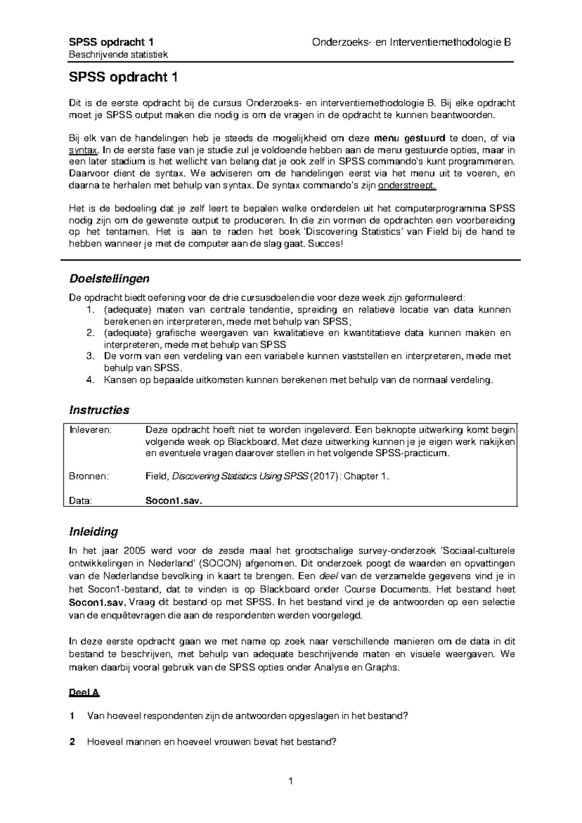 SPSS Opdracht 1 - Onderzoeks- En Interventiemethodologie B SPSS ...