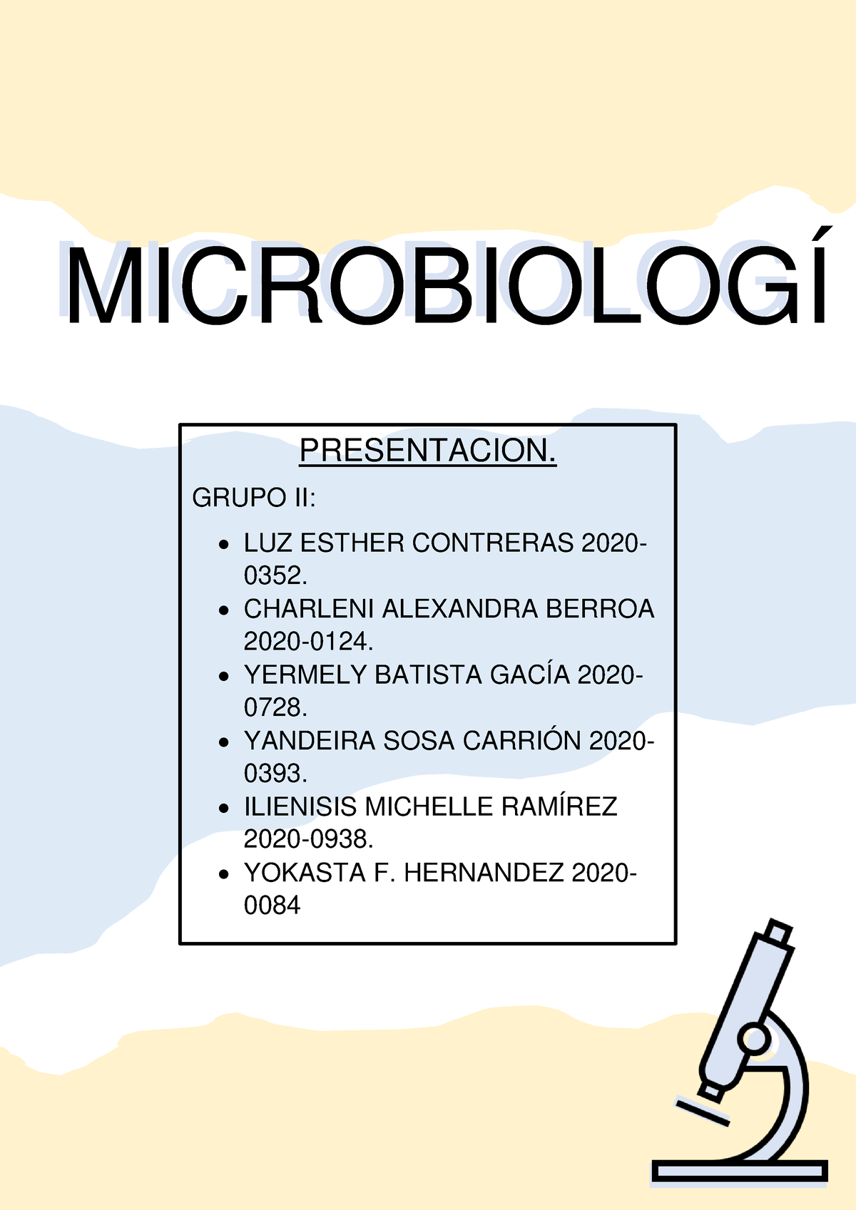 Microbiologia, Grupo 2 - MICROBIOLOG ÍA II MICROBIOLOGÍ A II IIII ...