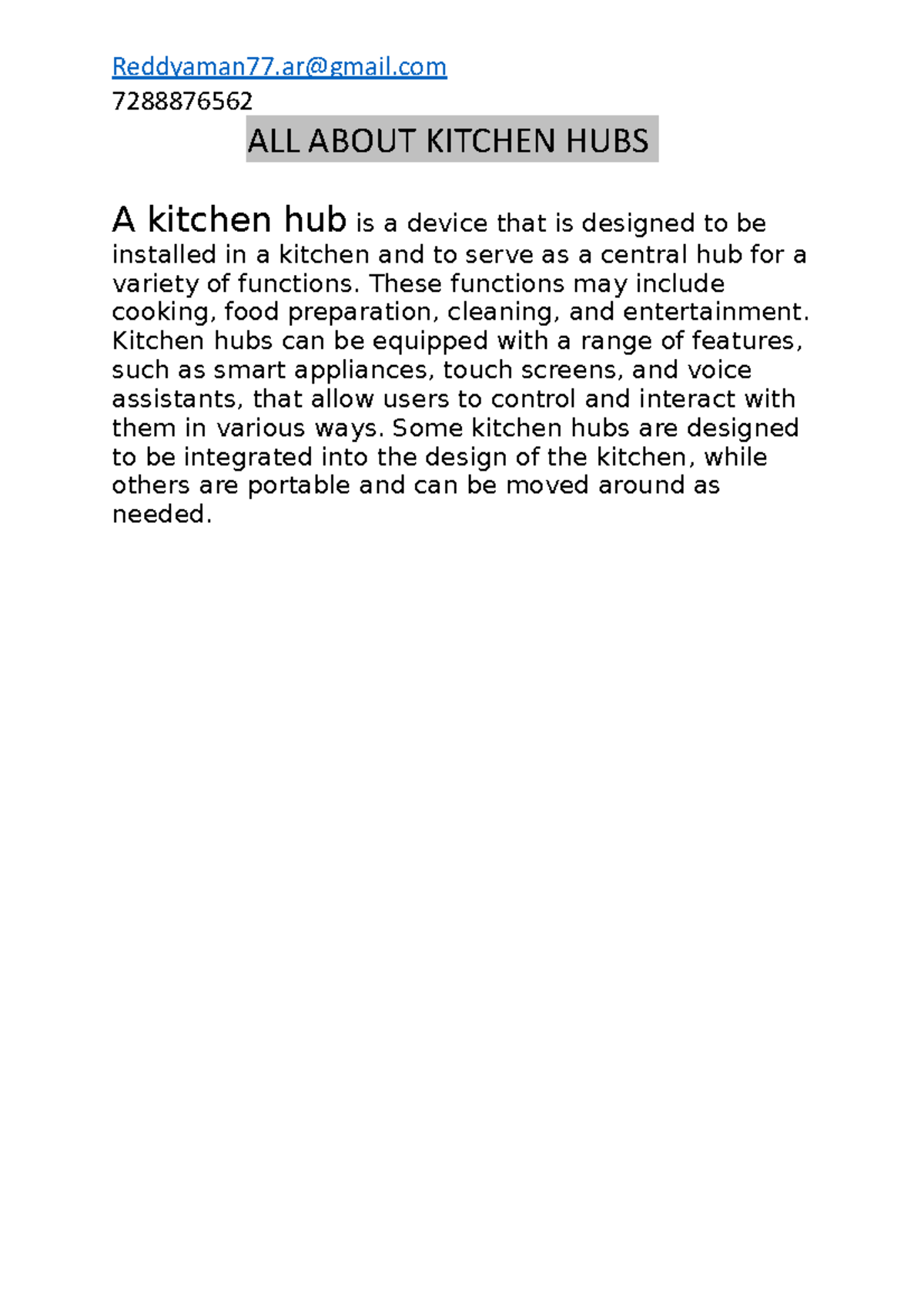 kitchen hub.... 7288876562 ALL ABOUT KITCHEN HUBS A kitchen hub is a