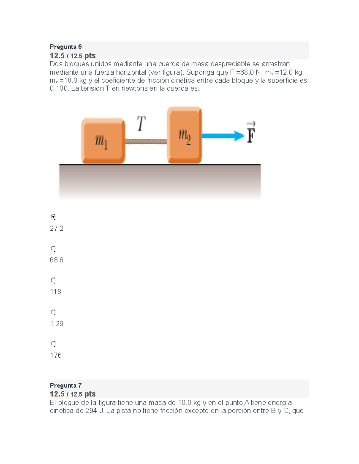 Parcial 1 Fisica 1 - Pregunta 6 12 / 12 Pts Dos Bloques Unidos Mediante ...