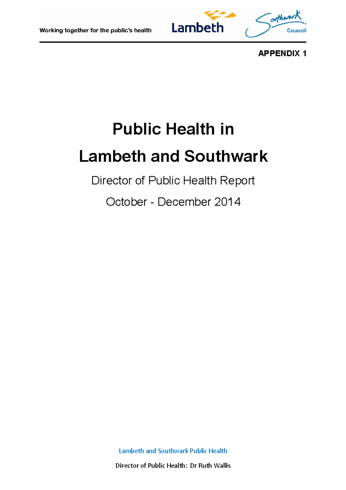 Appendix 1 Director of Public Health Report October - December 2014 ...