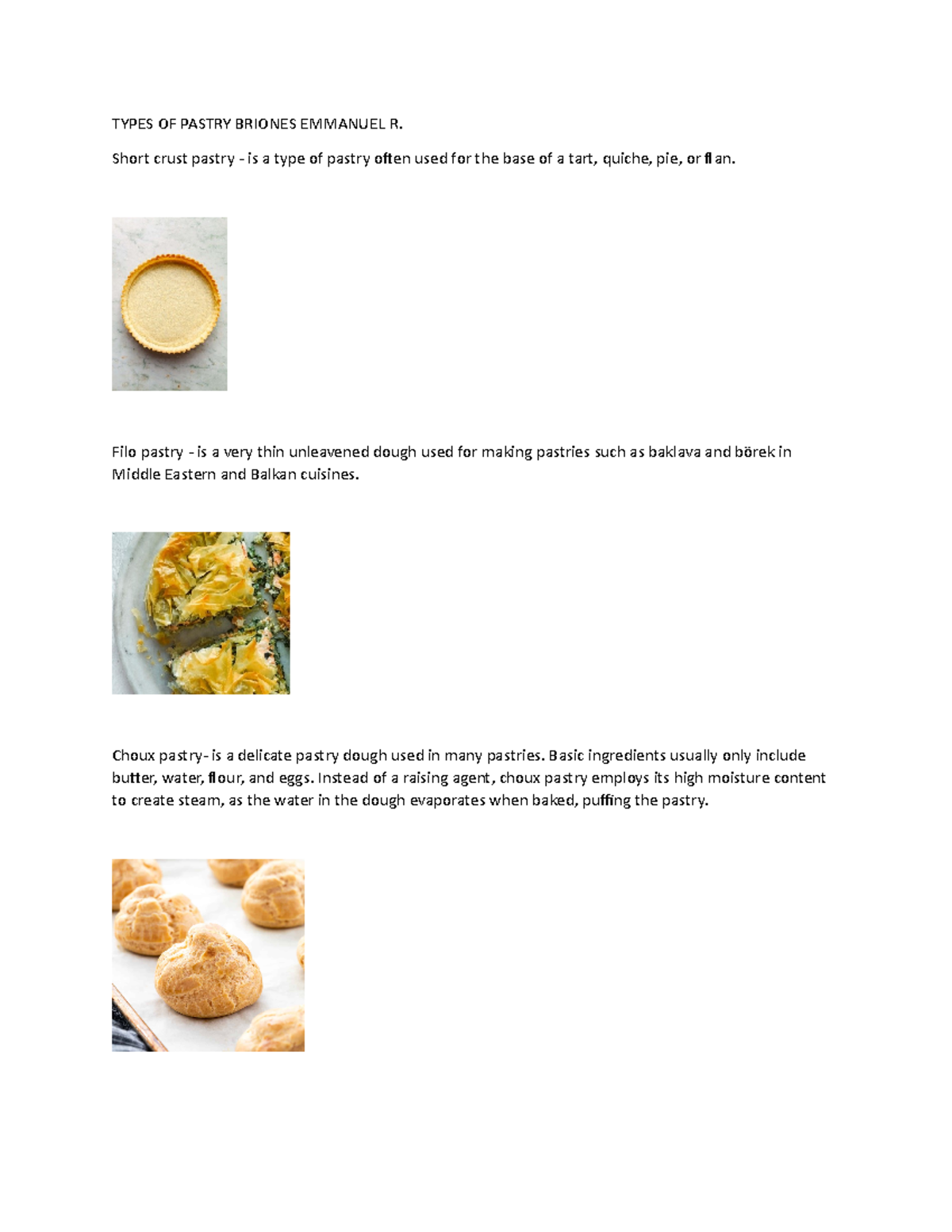 Types OF Pastry Briones Emmanuel TYPES OF PASTRY BRIONES EMMANUEL R. Short crust pastry is a