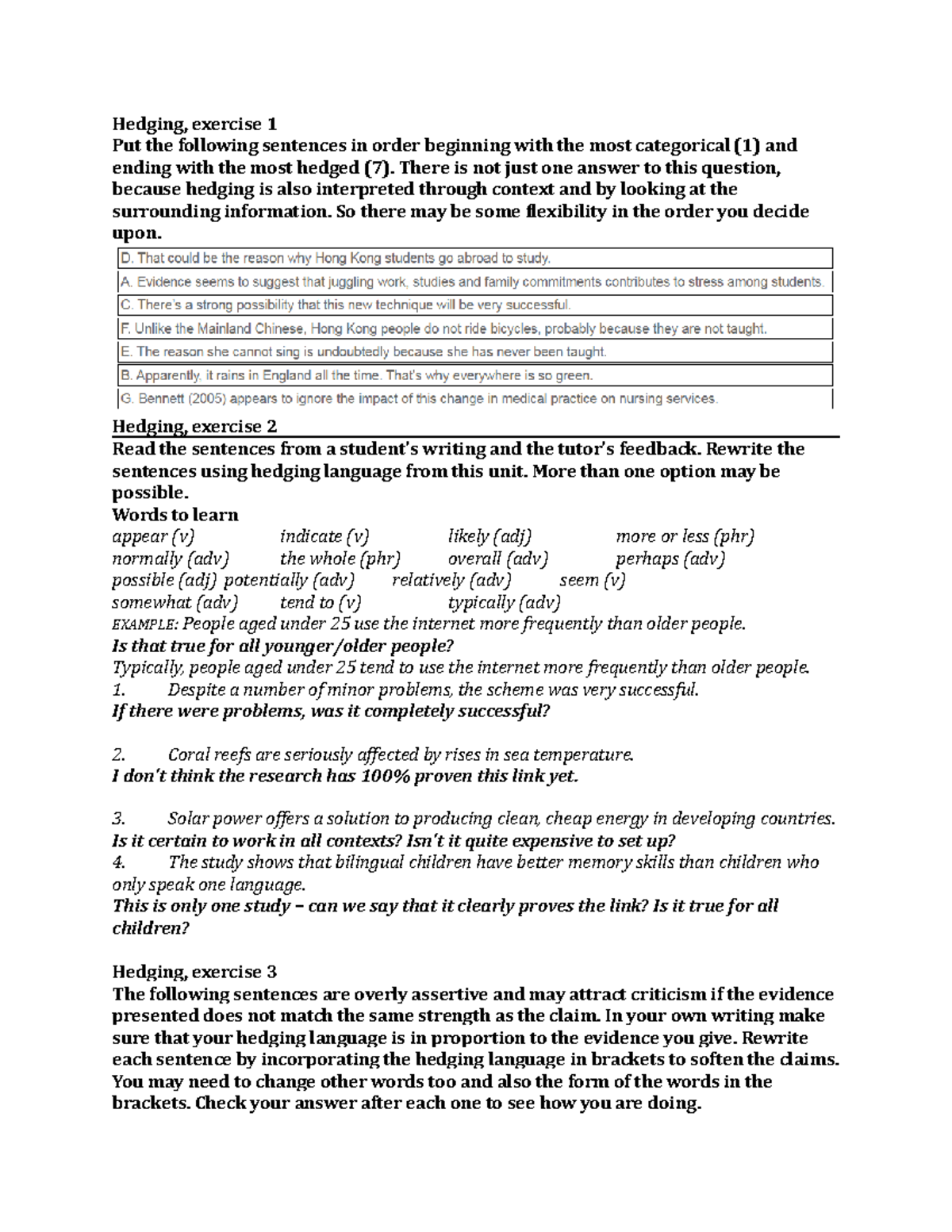 Unit 5 Hedging Exercises Hedging, exercise 1 Put the following
