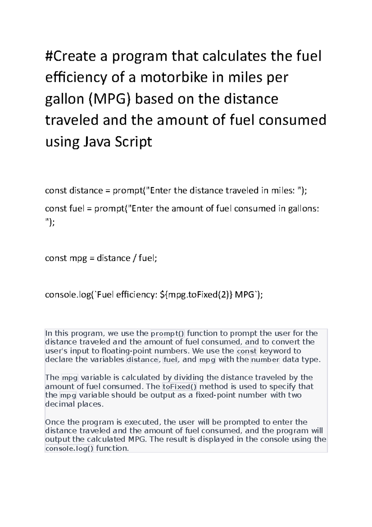 Create a program that calculates the fuel efficiency of a motorbike