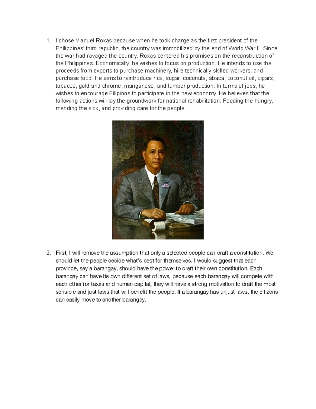Social Science - NOne - I chose Manuel Roxas because when he took ...