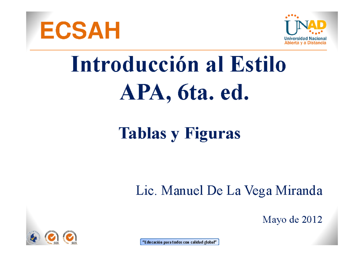 APA SEXTA EDICION. ECSAH Introducción al Estilo APA, 6ta. ed. Tablas