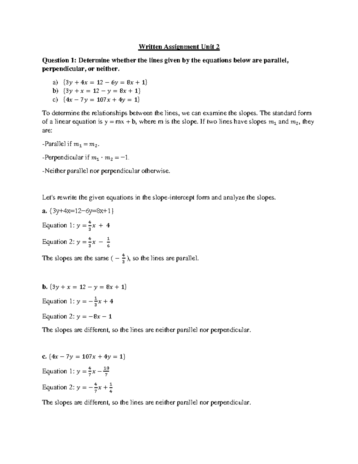 Written Assignment unit 2 - a) { 3 𝑦 + 4 𝑥 = 12 − 6 𝑦 = 8 𝑥 + 1 } b ...