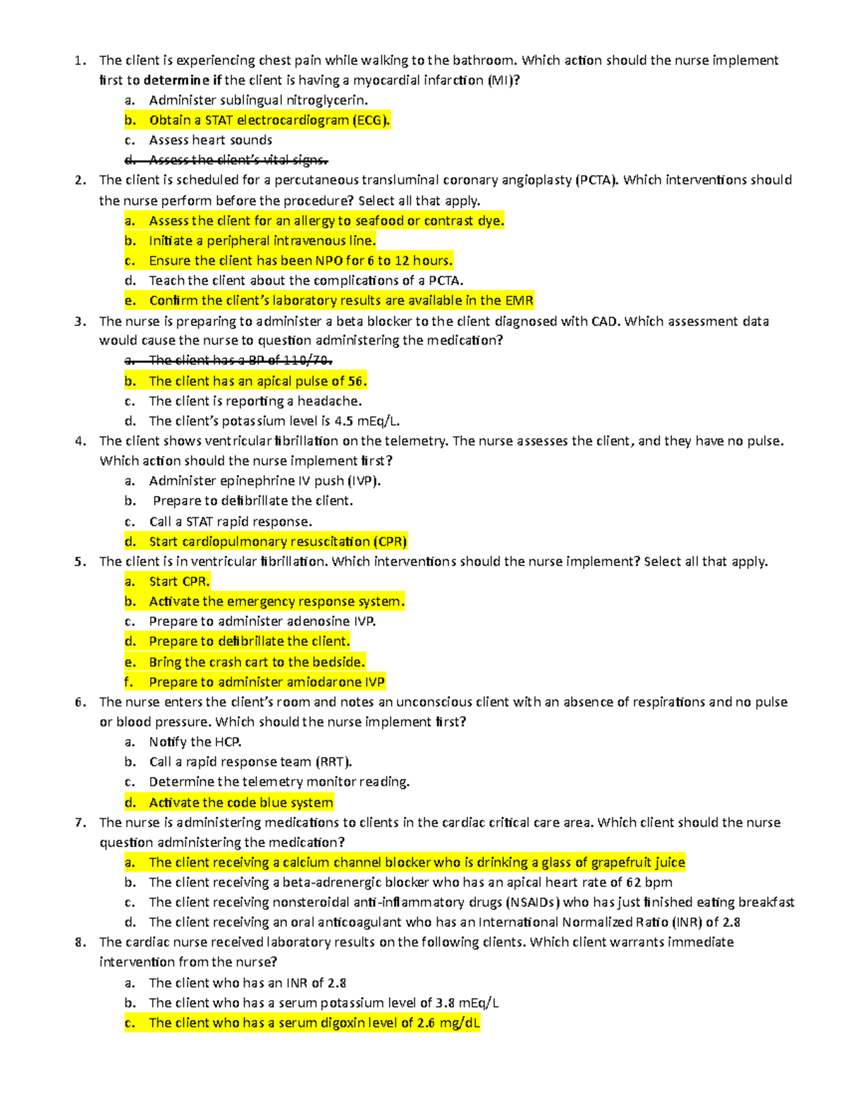 Cardiac 15 questions - The client is experiencing chest pain while ...