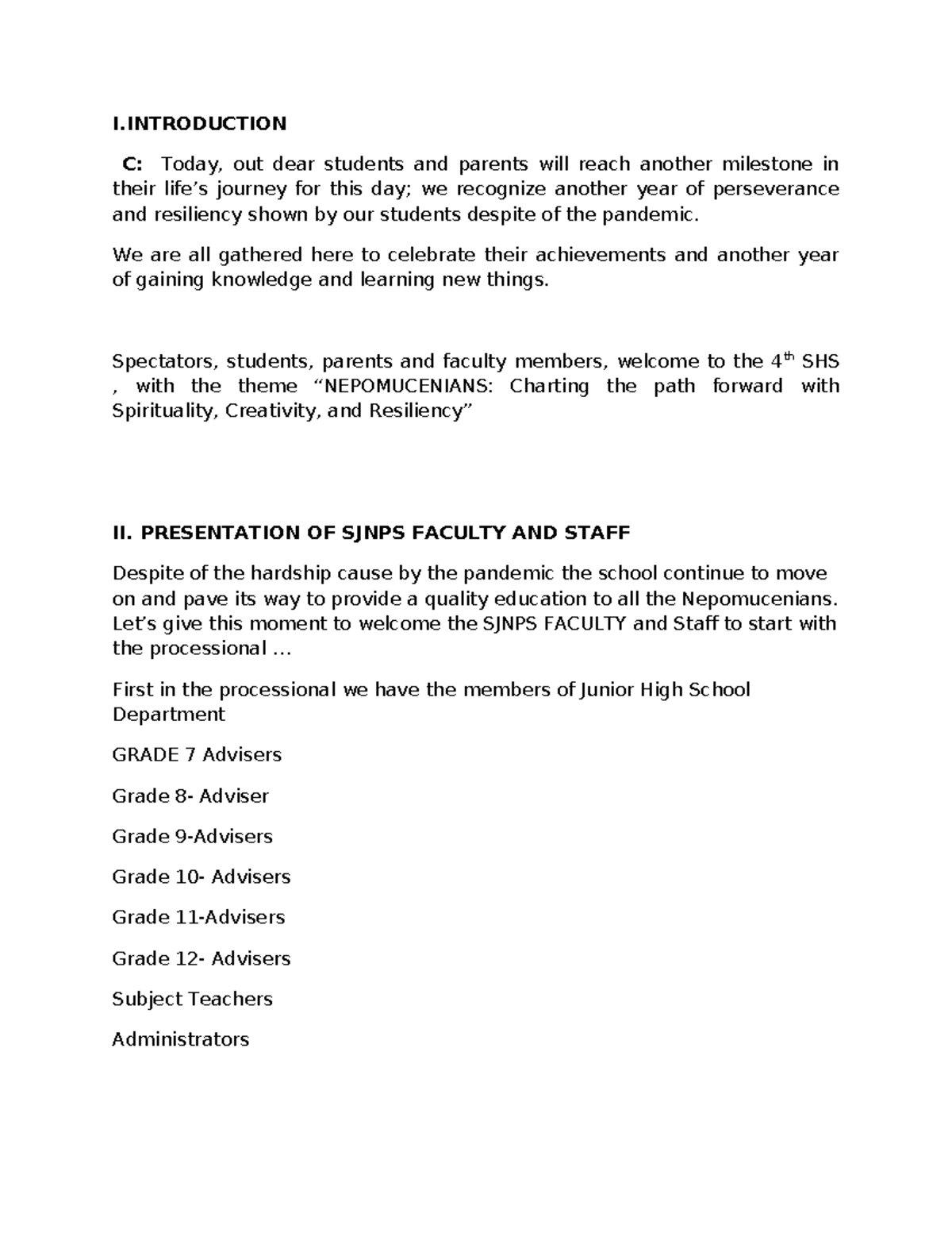 SHS- Script - I C: Today, out dear students and parents will reach ...