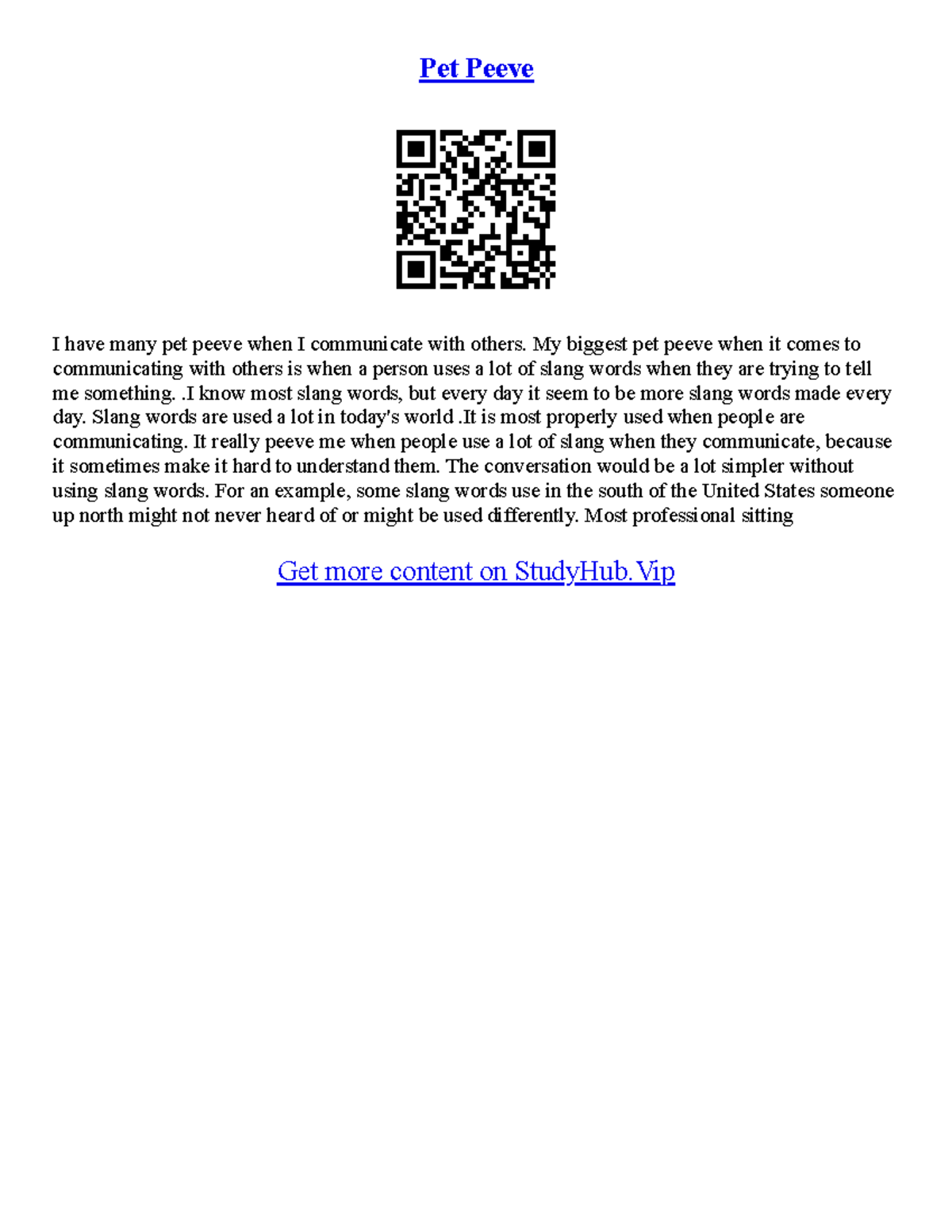 Pet Peeve Essays Pet Peeve I have many pet peeve when I communicate