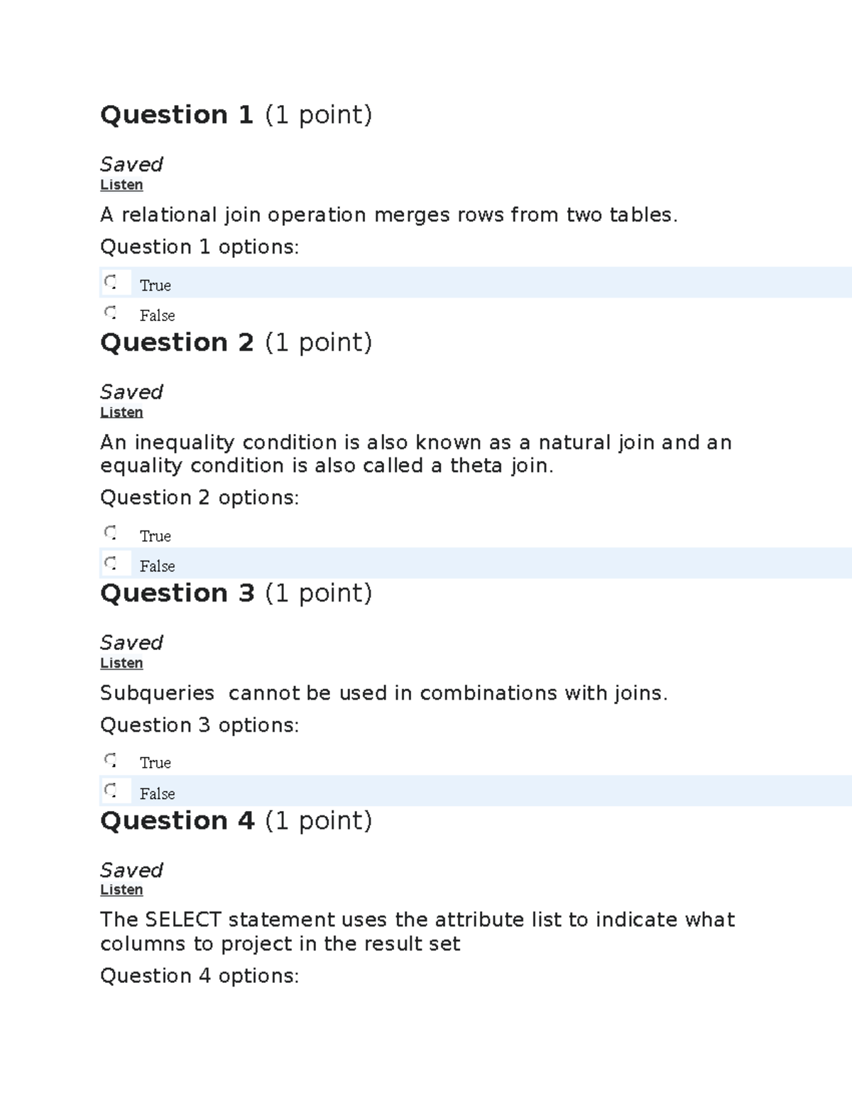 Module 8 quiz Question 1 (1 point) Saved Listen A relational join