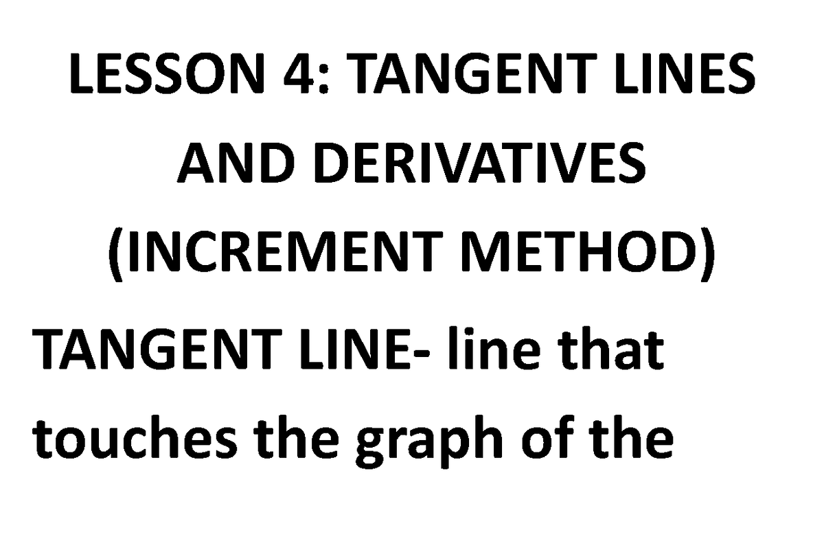 Lesson 4 063932 for Recap LESSON 4 TANGENT LINES AND DERIVATIVES