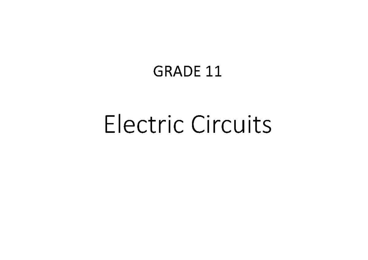 Electricity prep Updated Electric Circuits GRADE 11 Electricity