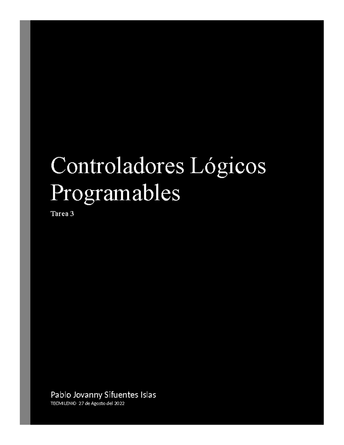 Tarea 3 De Plc Esto Te Sirve Como Trabajo De Entrega Controladores