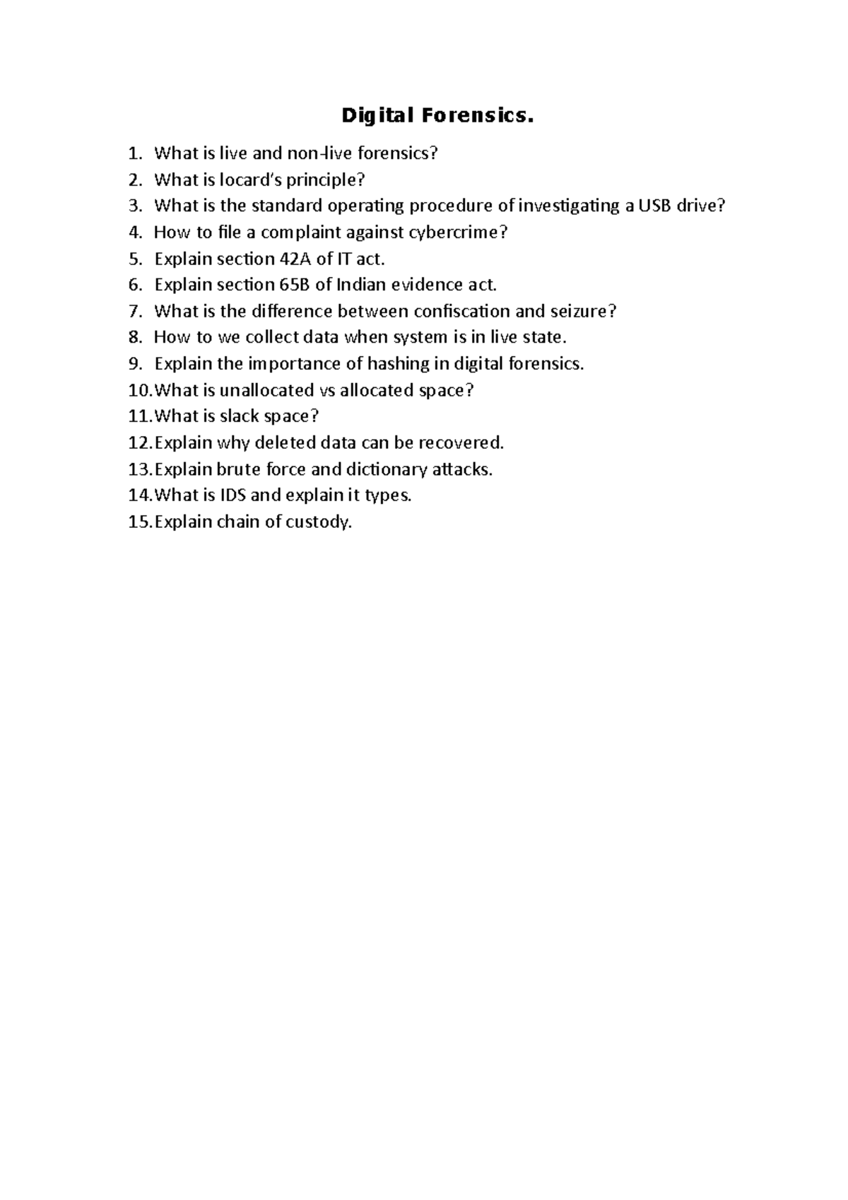 Digital Forensics questions Digital Forensics. What is live and non