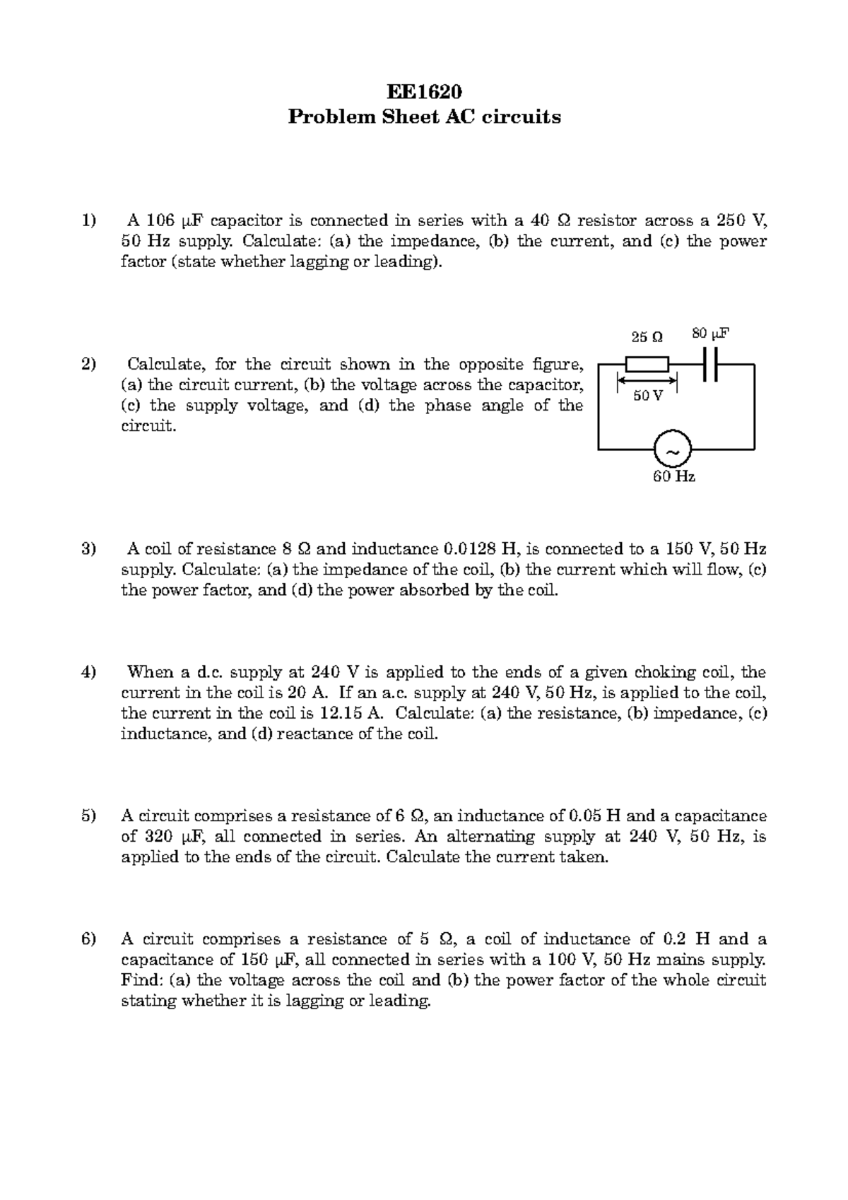 Problem Sheet AC WITH Answers - EE Problem Sheet AC circuits A 106 F ...