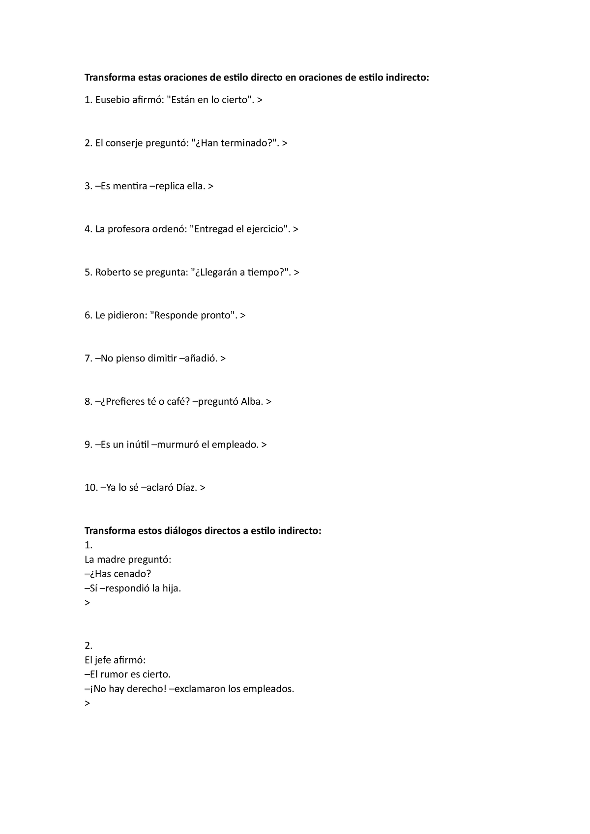 Dialogo Estilo Directo E Indirecto Ejercicios De Repaso Transforma Estas Oraciones De 5614