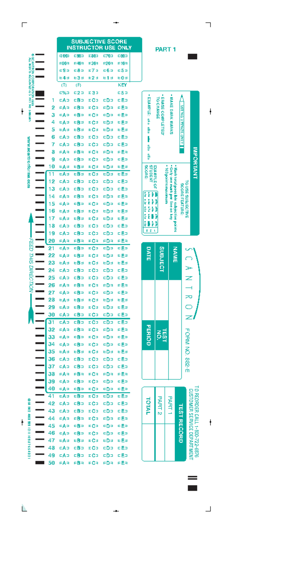 Scantron - ALL RIGHTS RESERVED.(U. PAT. NO. 5085587)© SCANTRON ...