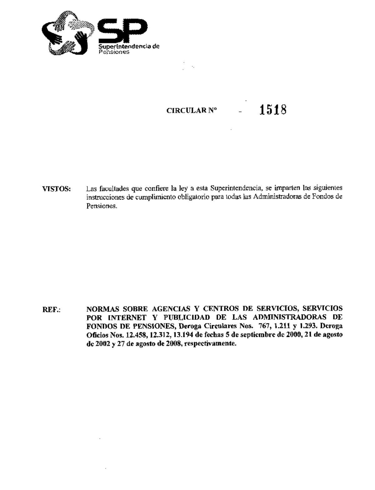 CAFP1518 - afp - CIRCULAR No - VISTOS: Las facultades que confiere la ...